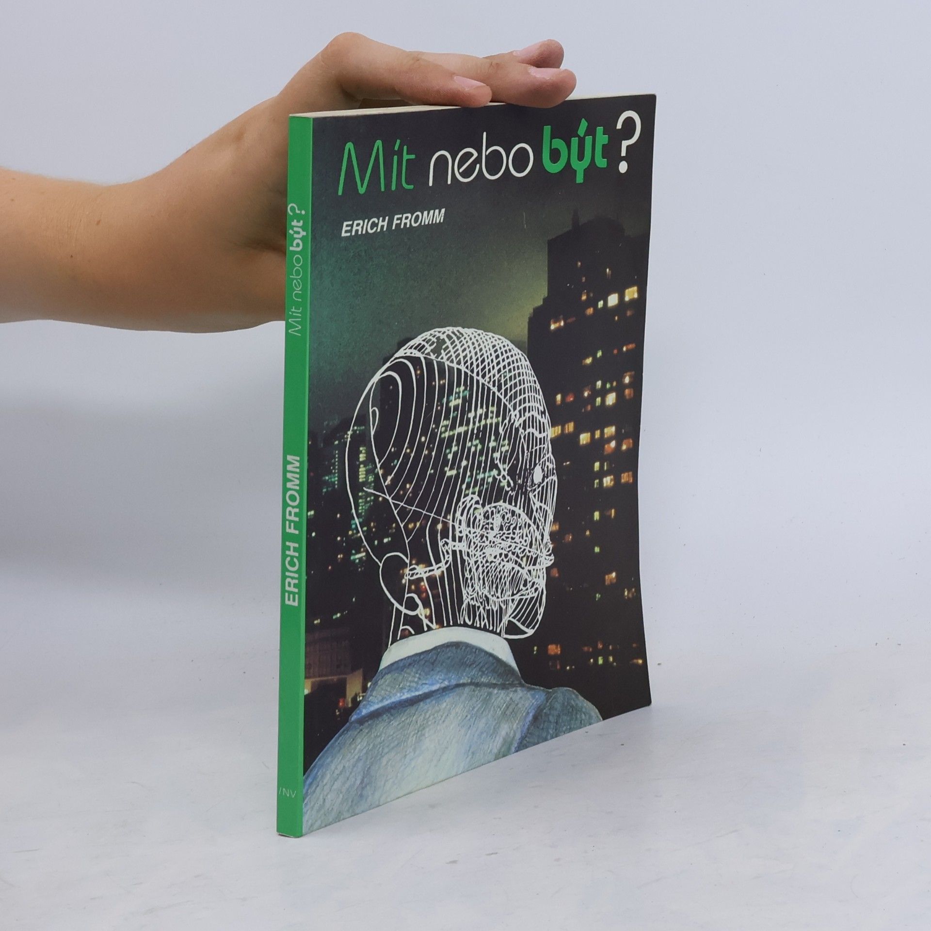 Erich Fromm Mít nebo být?