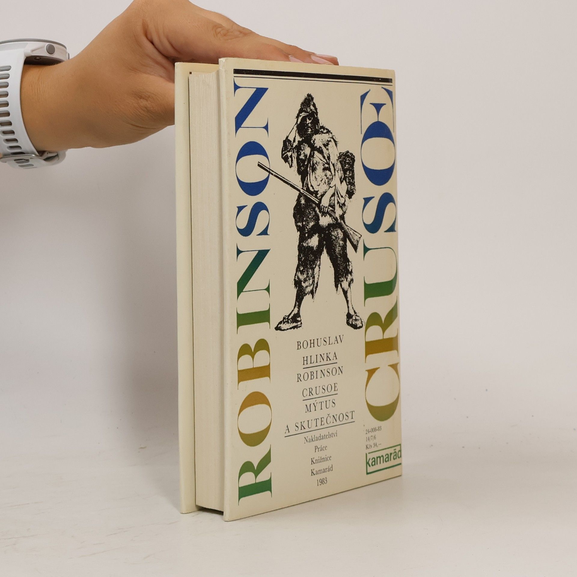Bohuslav Hlinka Robinson Crusoe. Mýtus a skutečnost