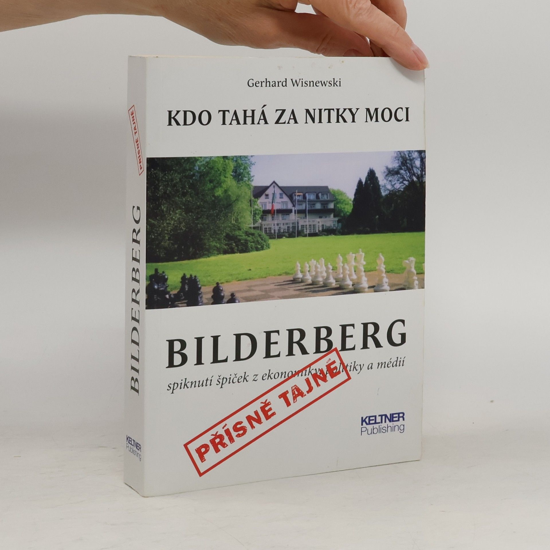 Robert Bartoš Bilderberg. Kdo tahá za nitky moci
