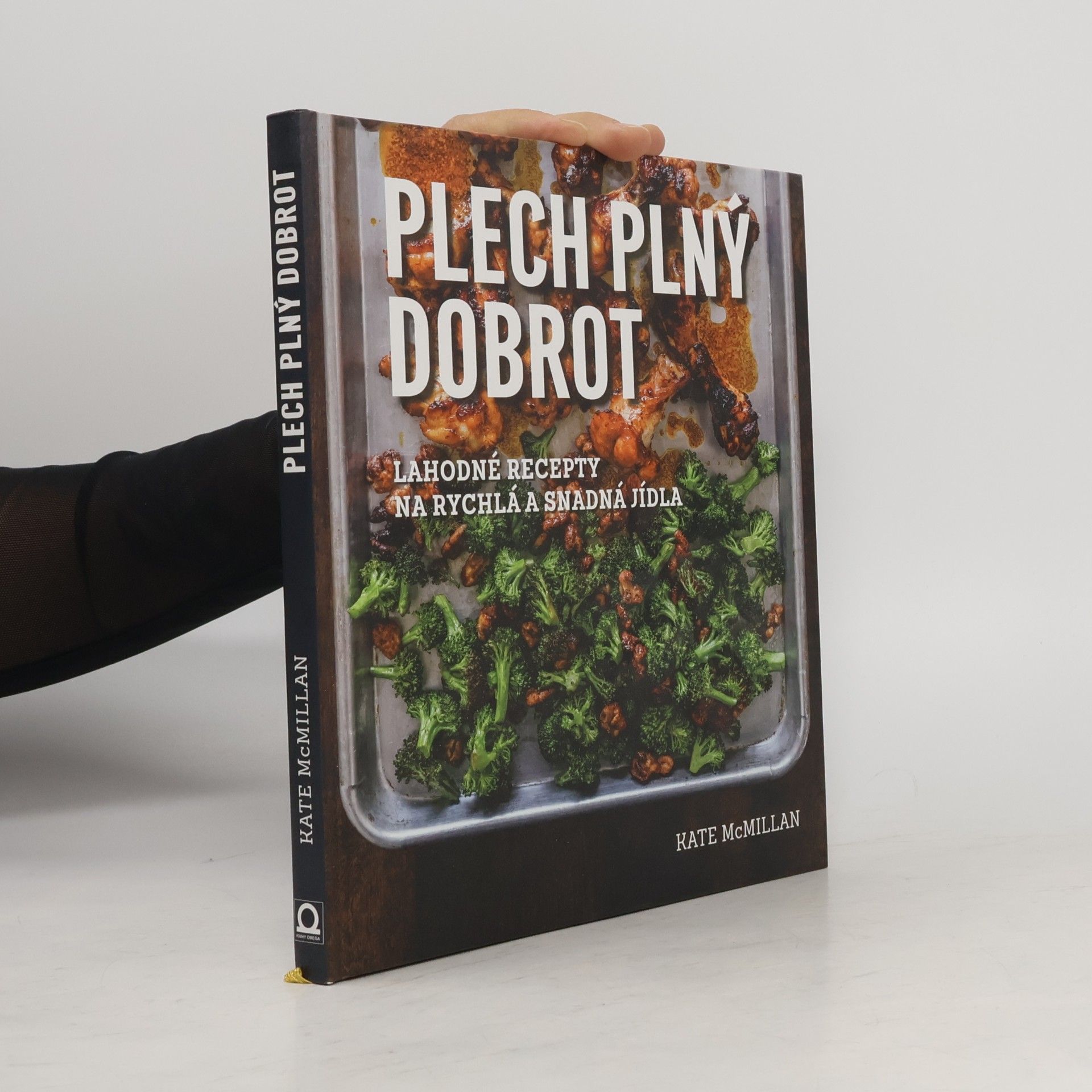 Plech plný dobrot: Lahodné recepty na rychlá a snadná jídla