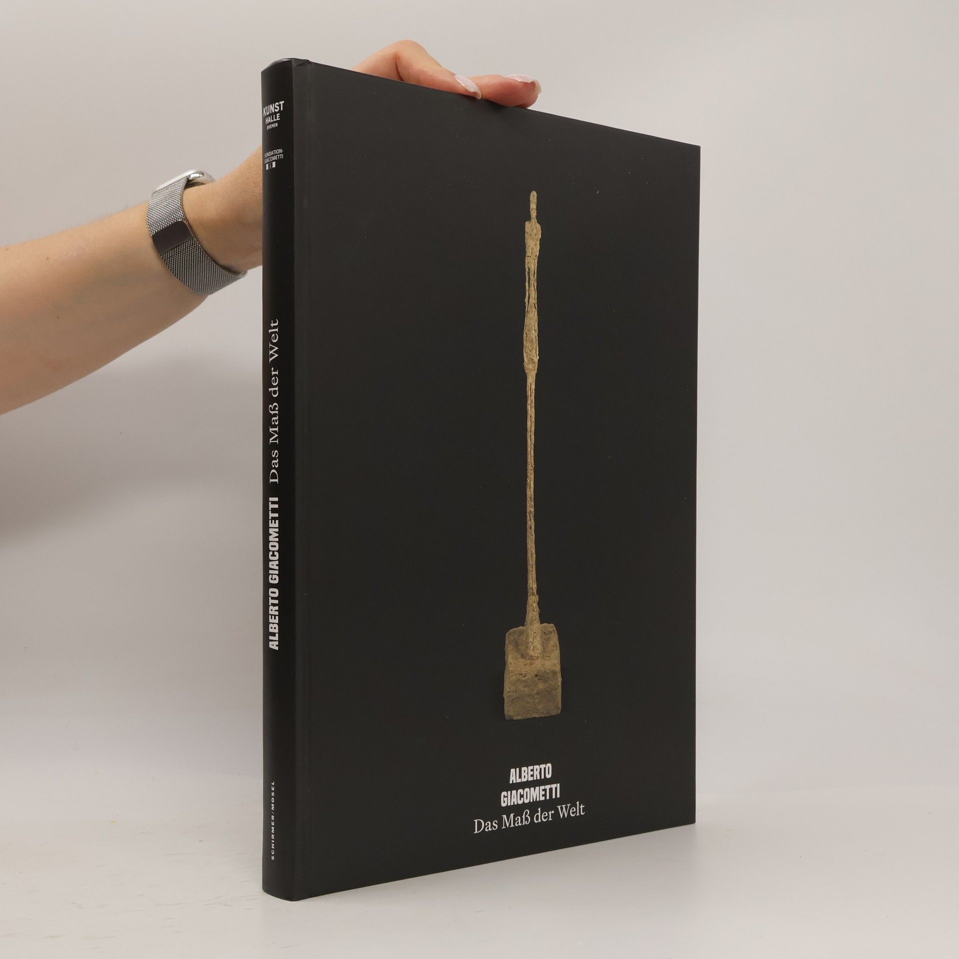 Edition Giacometti: Das Maß der Welt
