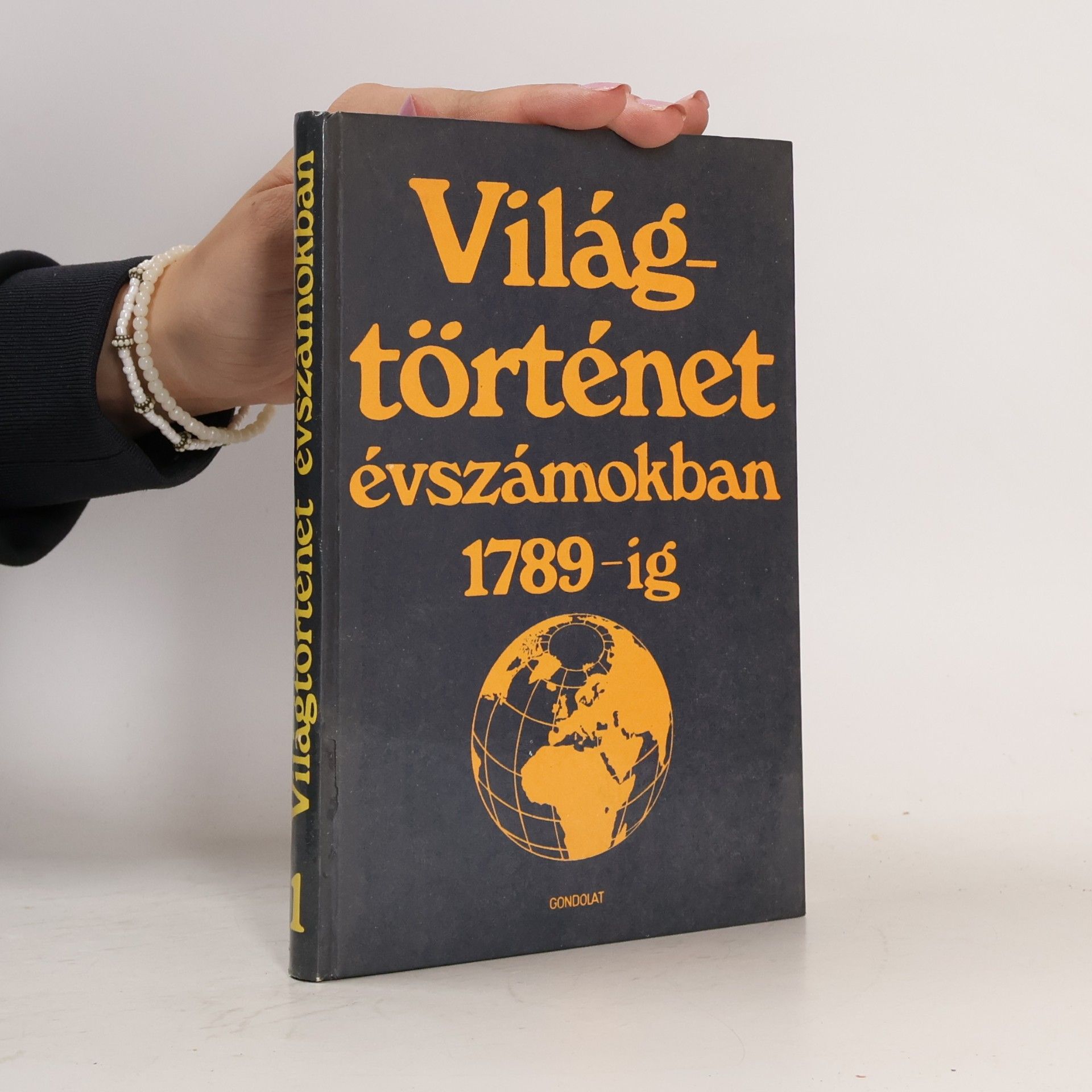 Collectif d'auteurs Világtörténet évszámokban 1978-ig 1