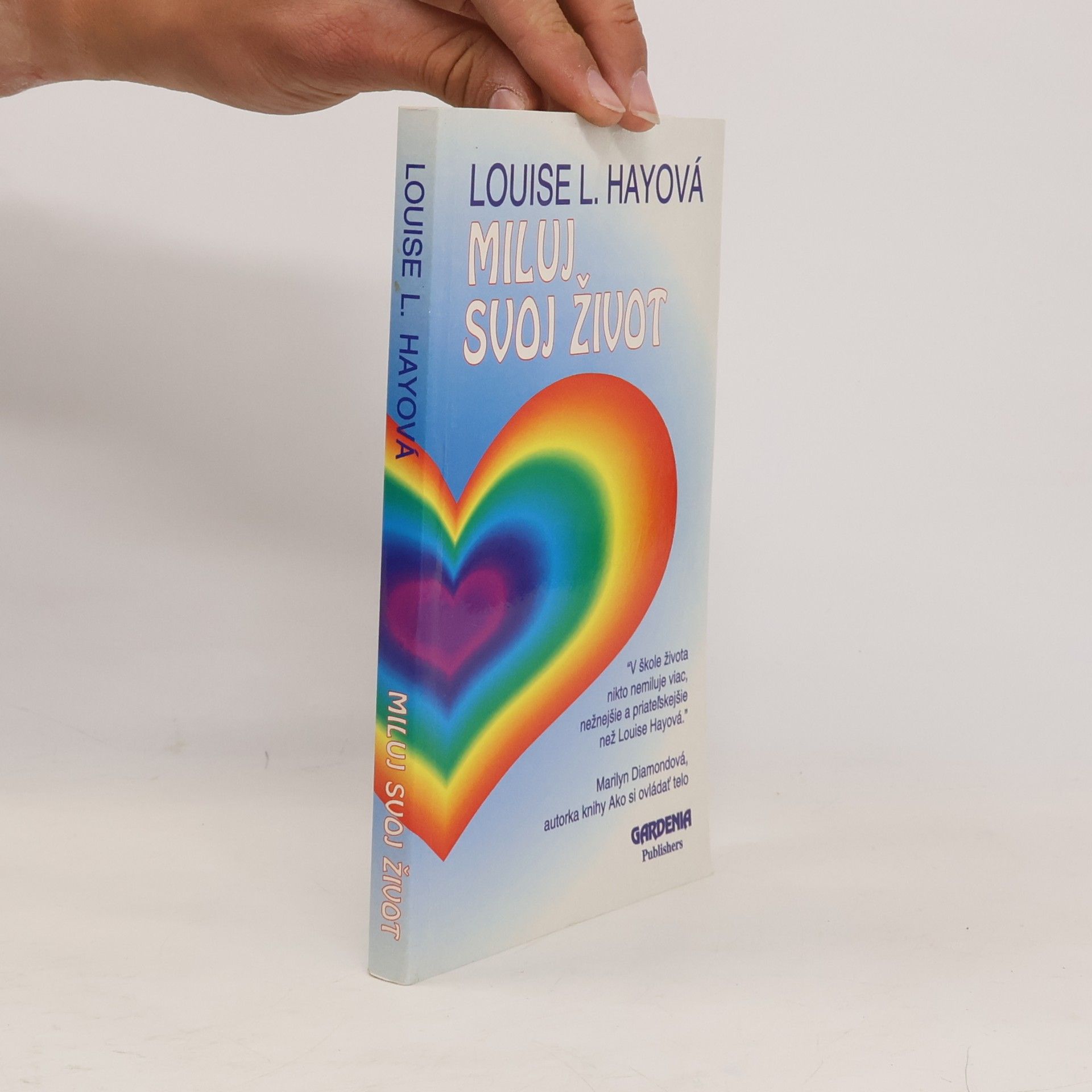 Lousie L. Hay Miluj svoj život