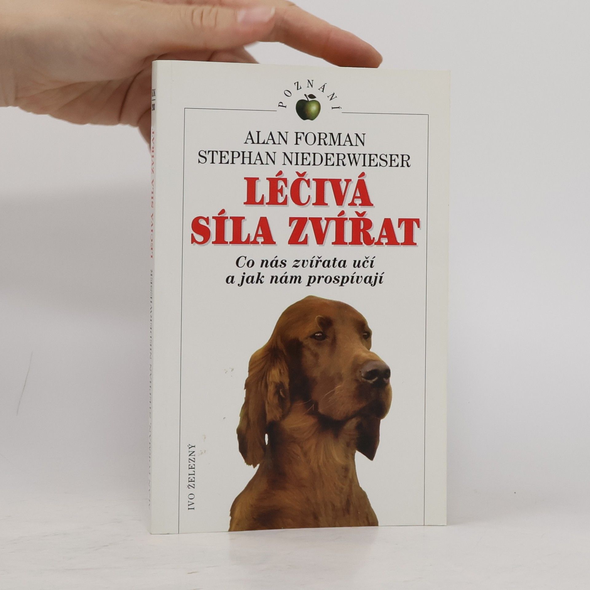 Alan Forman Léčivá síla zvířat