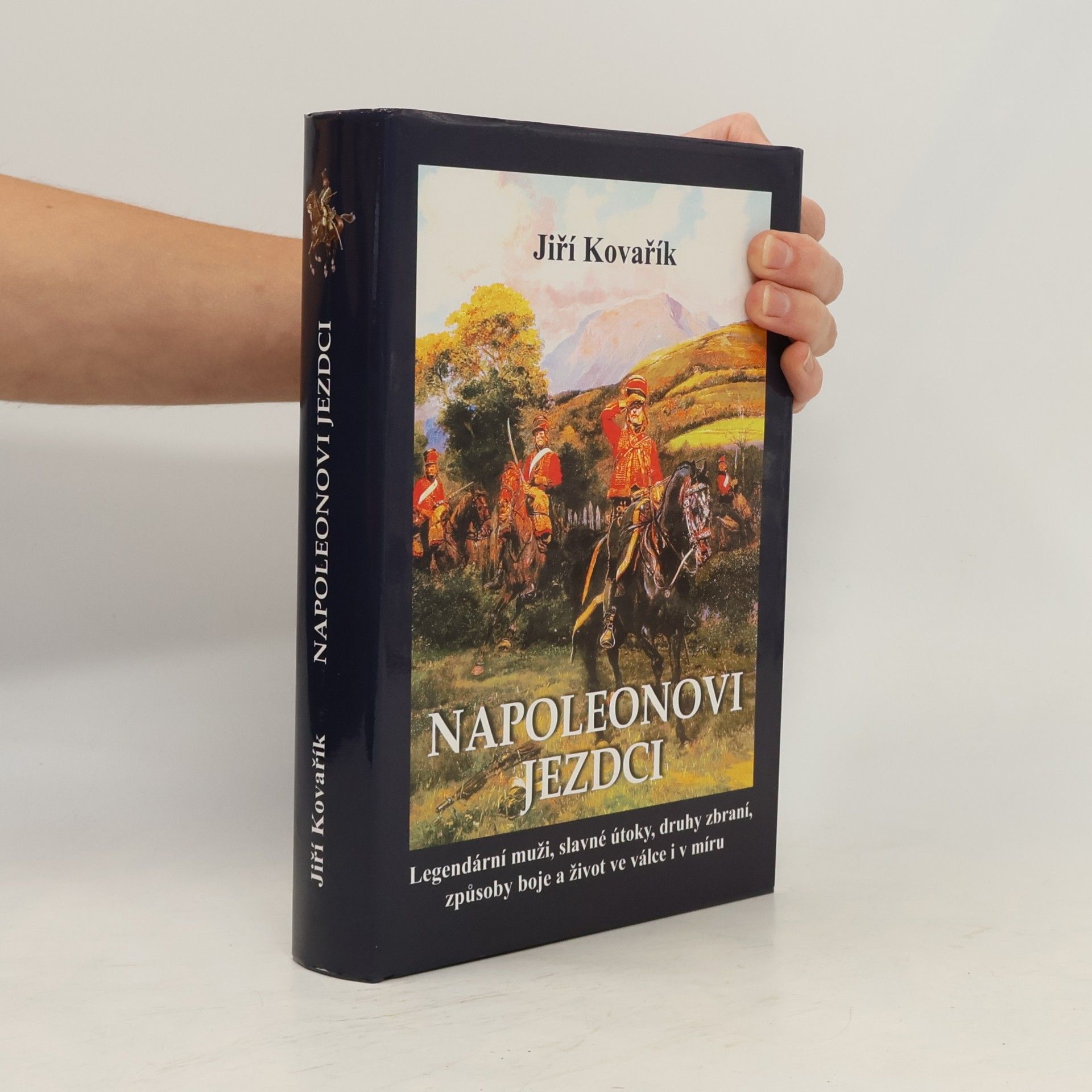 Jiří Kovařík Napoleonovi jezdci