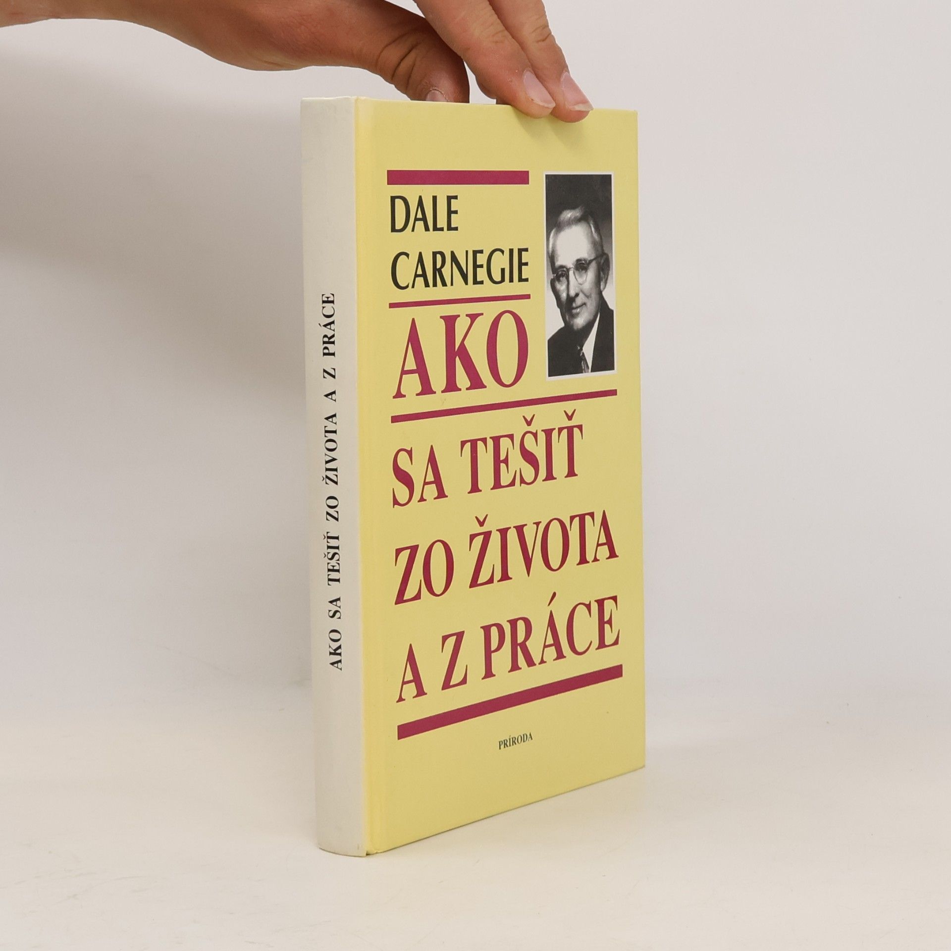 Dale Carnegie Ako sa tešiť zo života a z práce