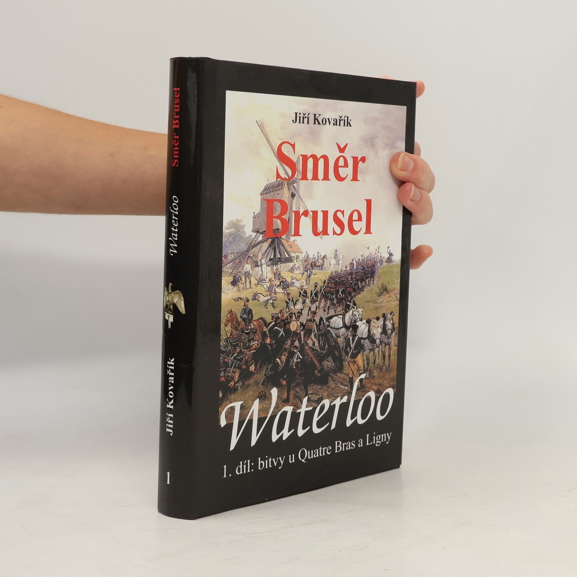 Jiří Kovařík Waterloo. 1. díl, Směr Brusel