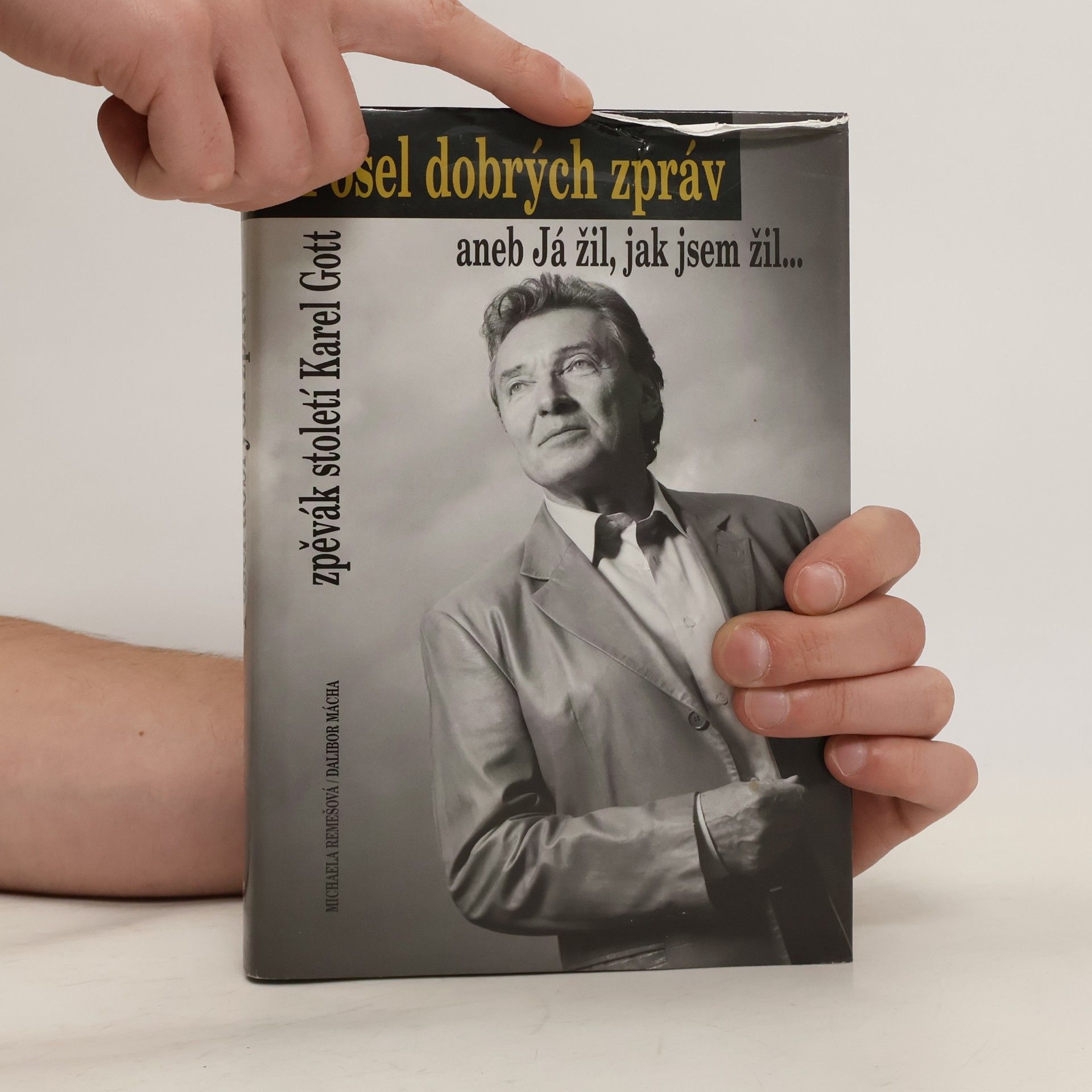 Michaela Remešová Posel dobrých zpráv aneb Já žil, jak jsem žil...
