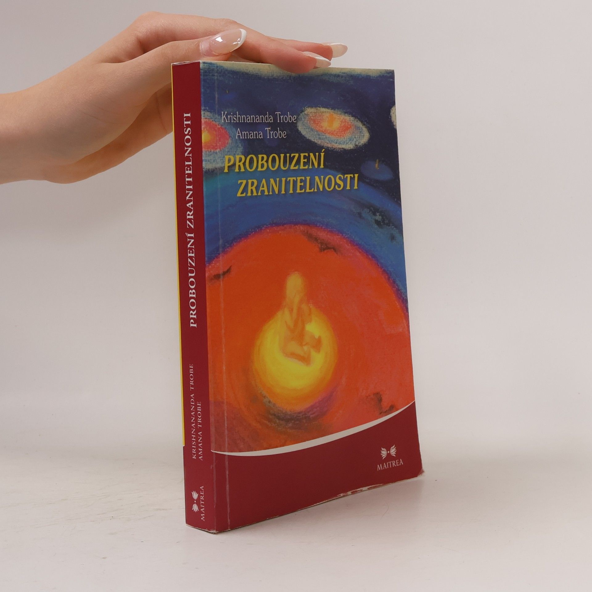 Krishnananda Trobe Probouzení zranitelnosti