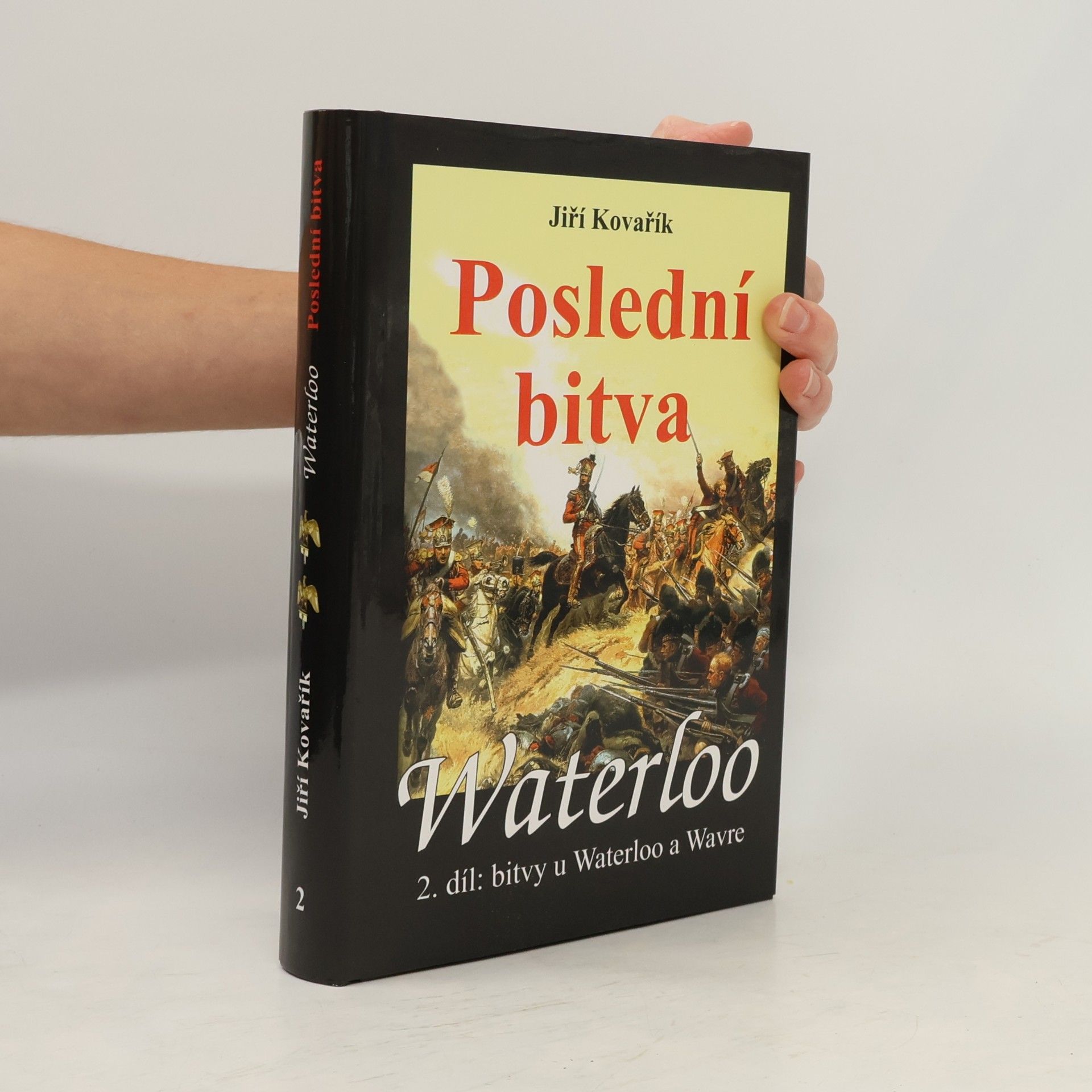 Jiří Kovařík Waterloo - Poslední bitva
