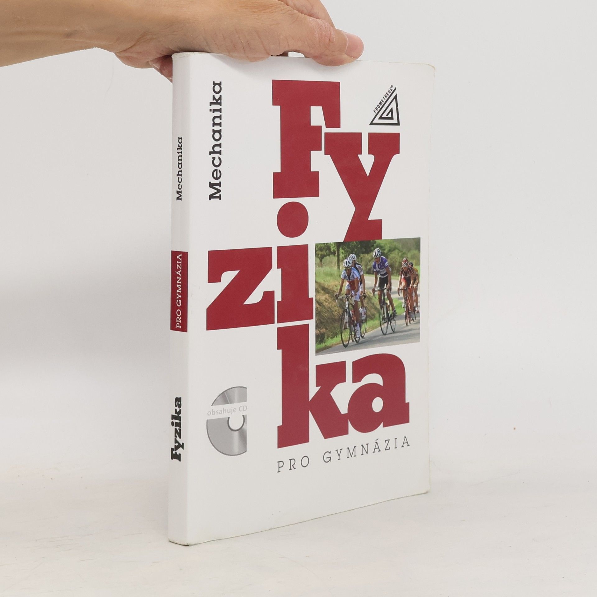Autorenkollektiv Fyzika pro gymnázia. Mechanika