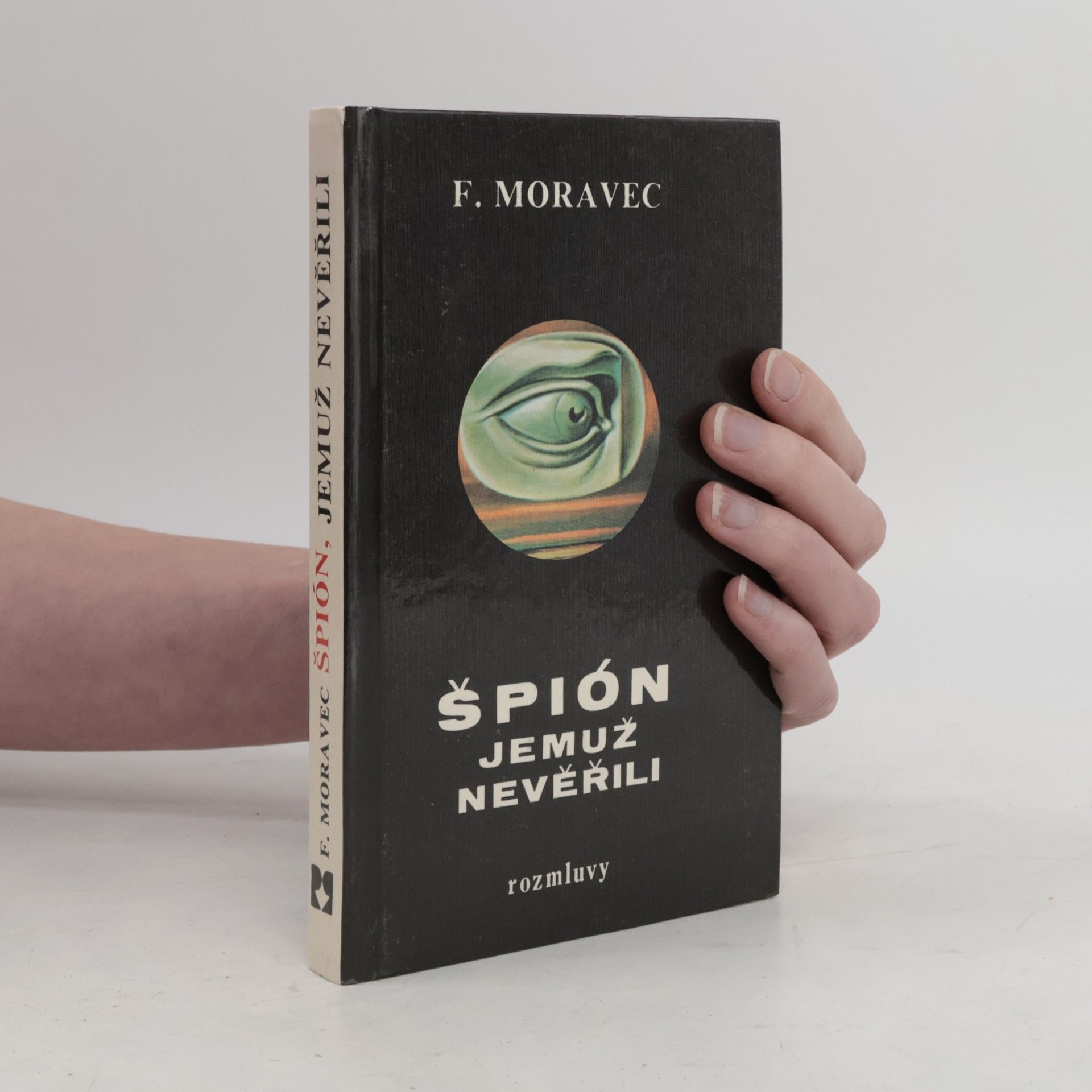 Hana Moravcová Disherová Špión, jemuž nevěřili