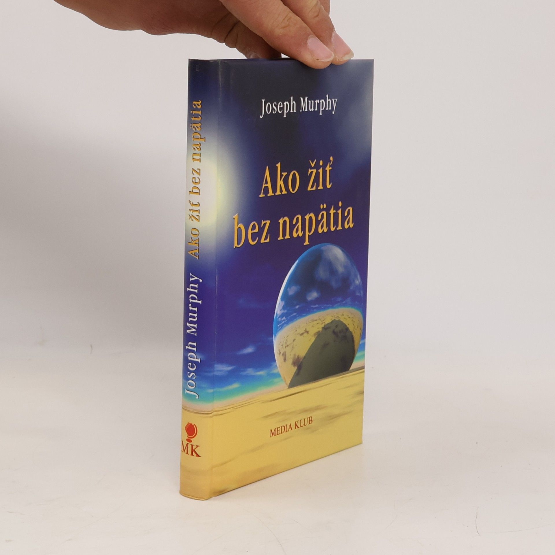 Joseph Murphy Ako žiť bez napätia