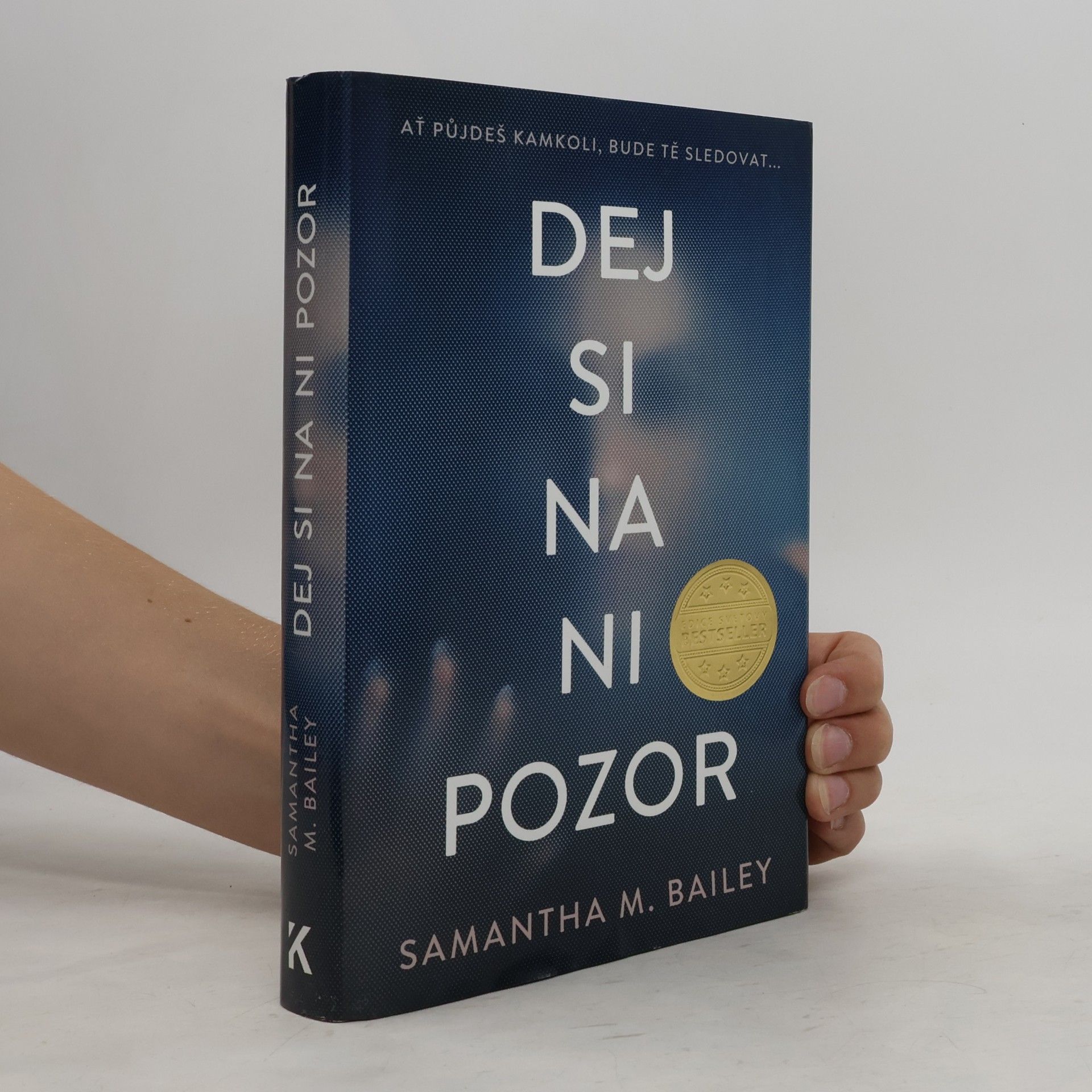 Dej si na ni pozor