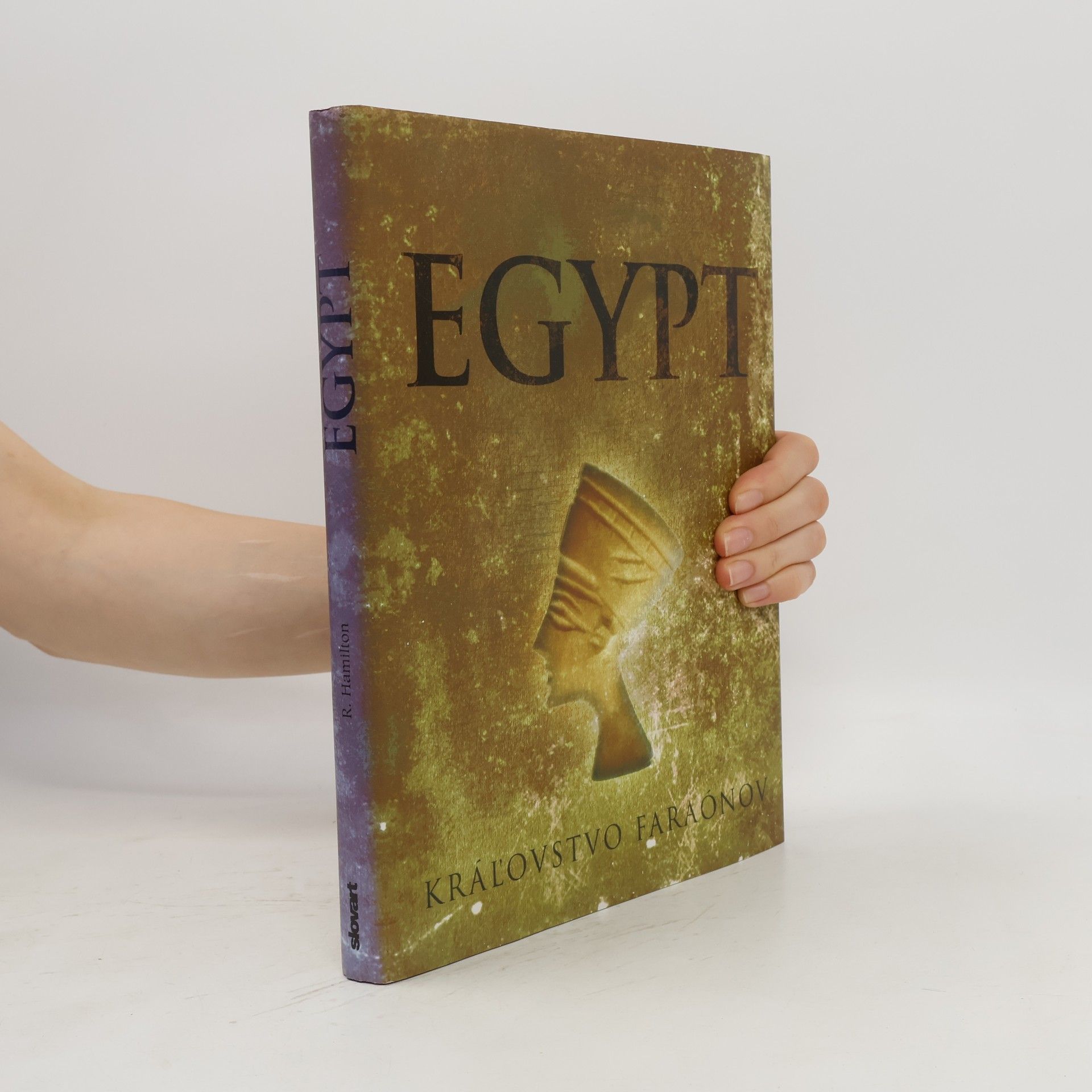 Robert Hamilton Egypt: Kráľovstvo faraónov