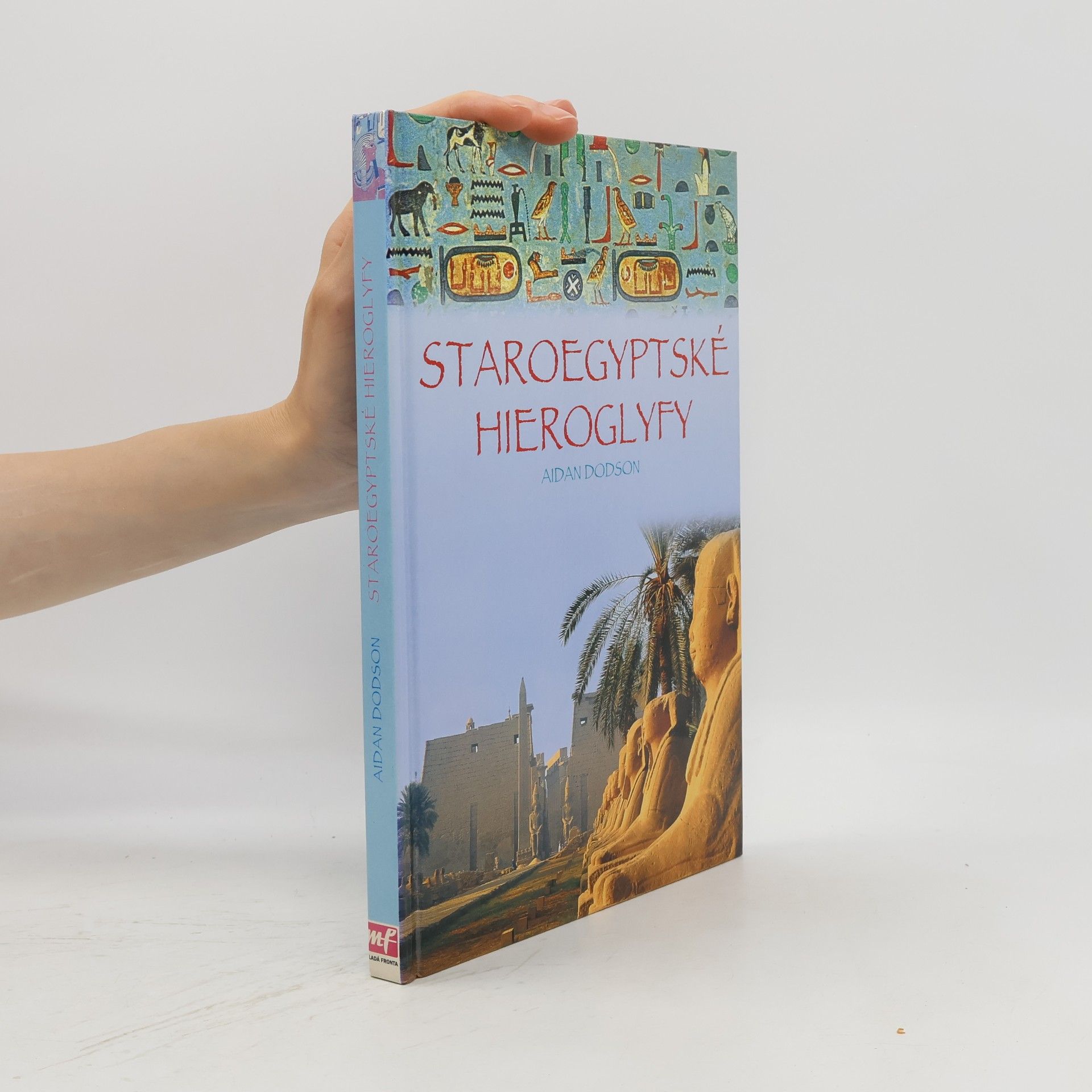 Aidan Dodson Staroegyptské hieroglyfy
