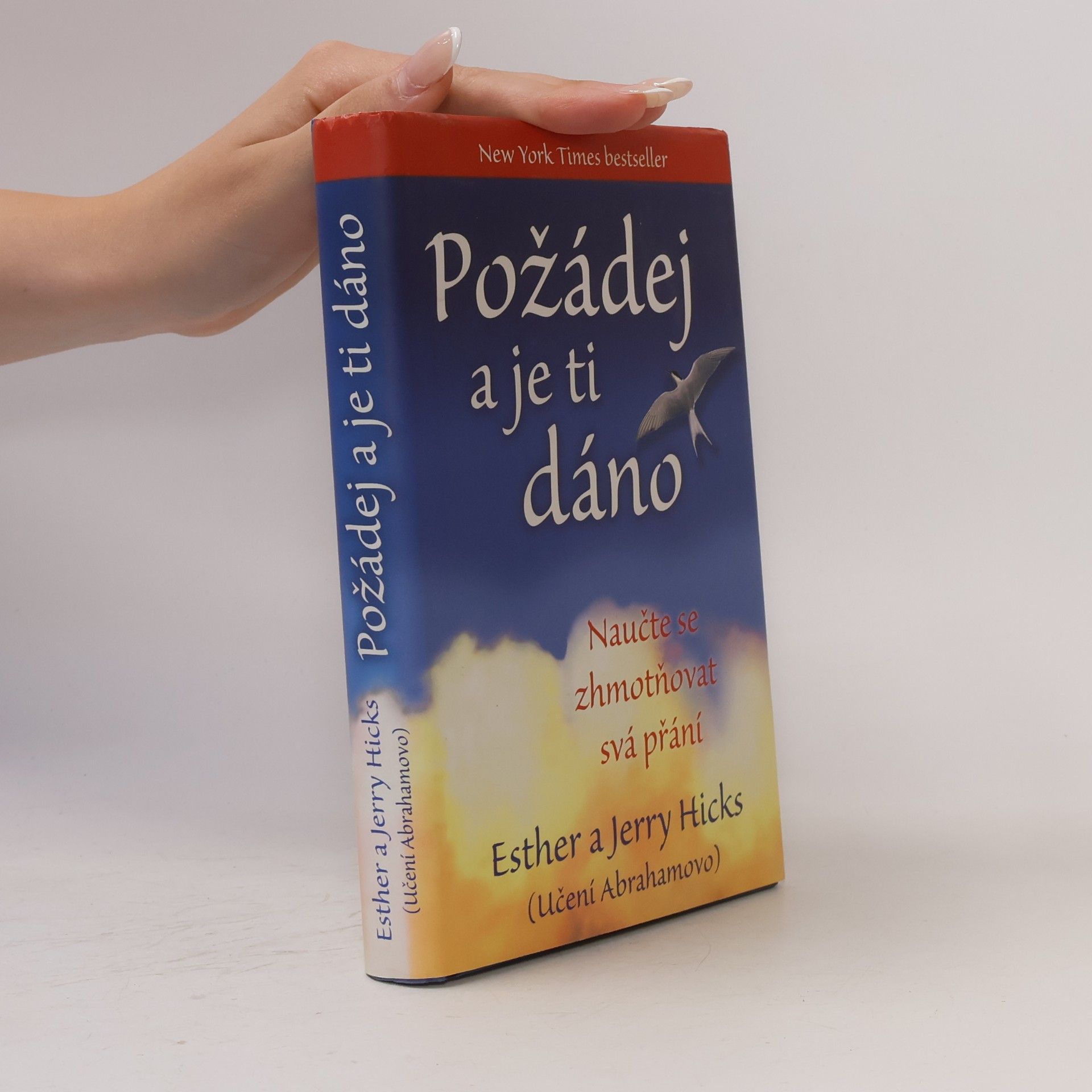 Esther Hicks Požádej a je ti dáno