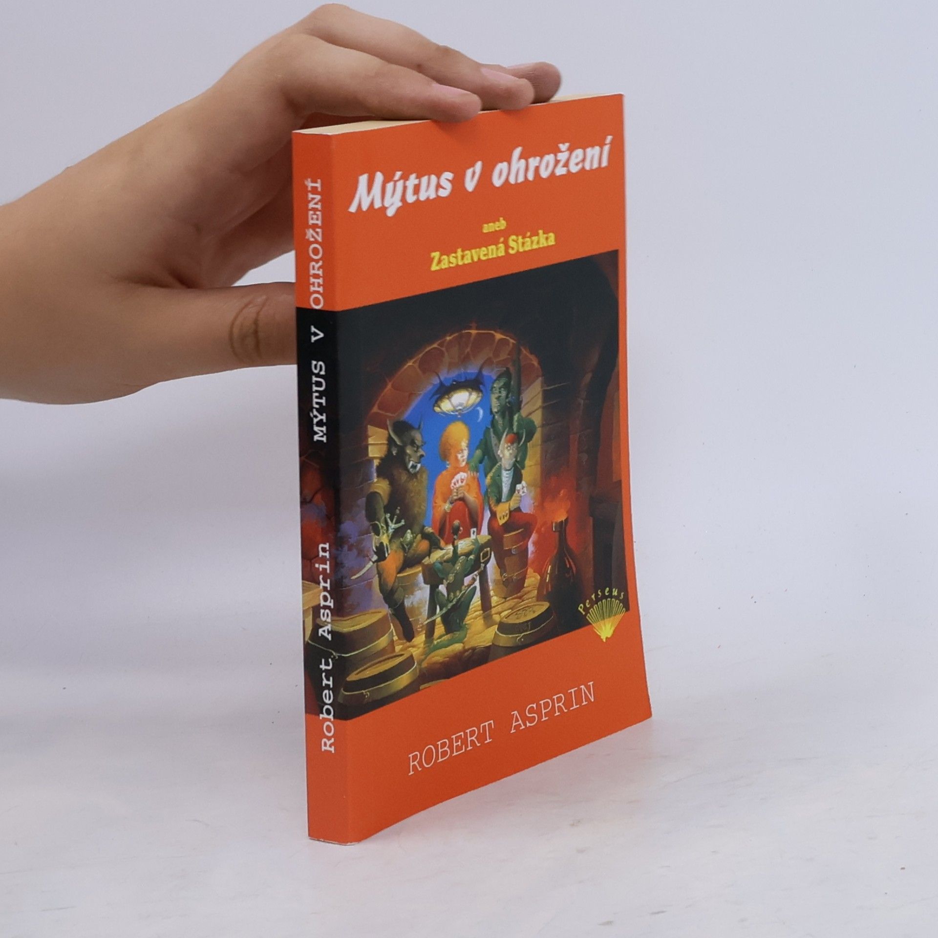 Robert Lynn Asprin Mýtus v ohrožení, aneb, Zastavená Stázka