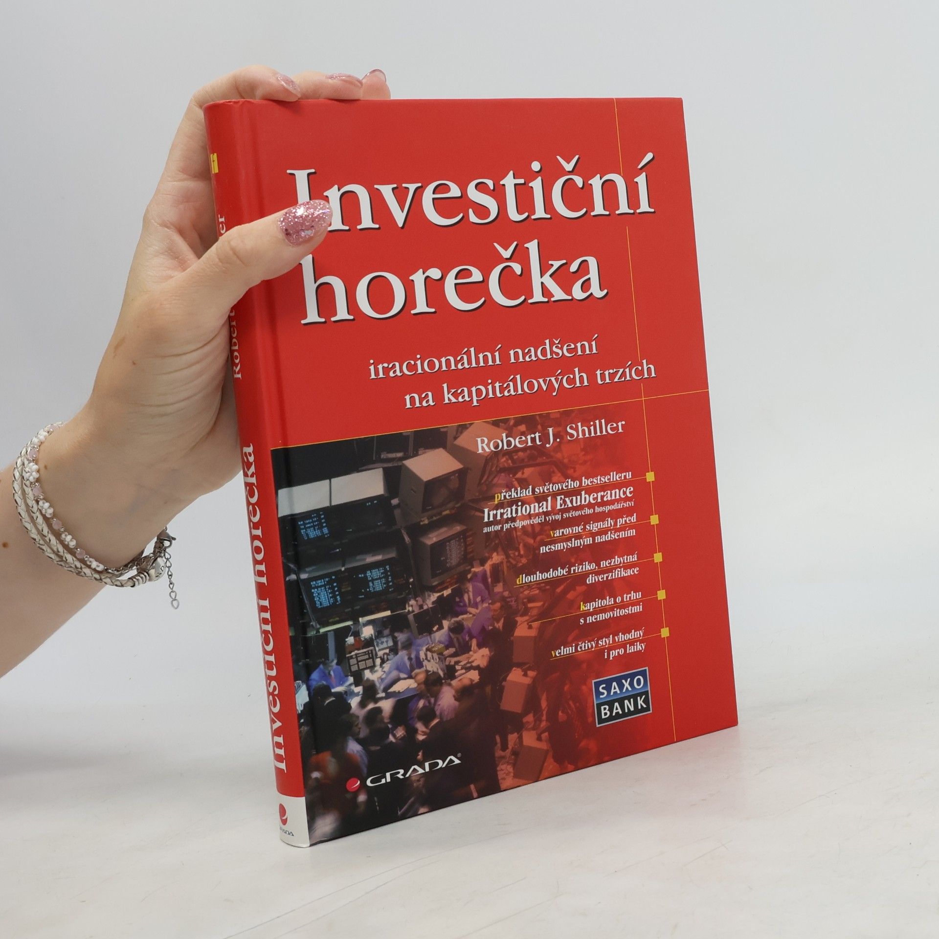 Robert Shiller Investiční horečka: Iracionální nadšení na kapitálových trzích