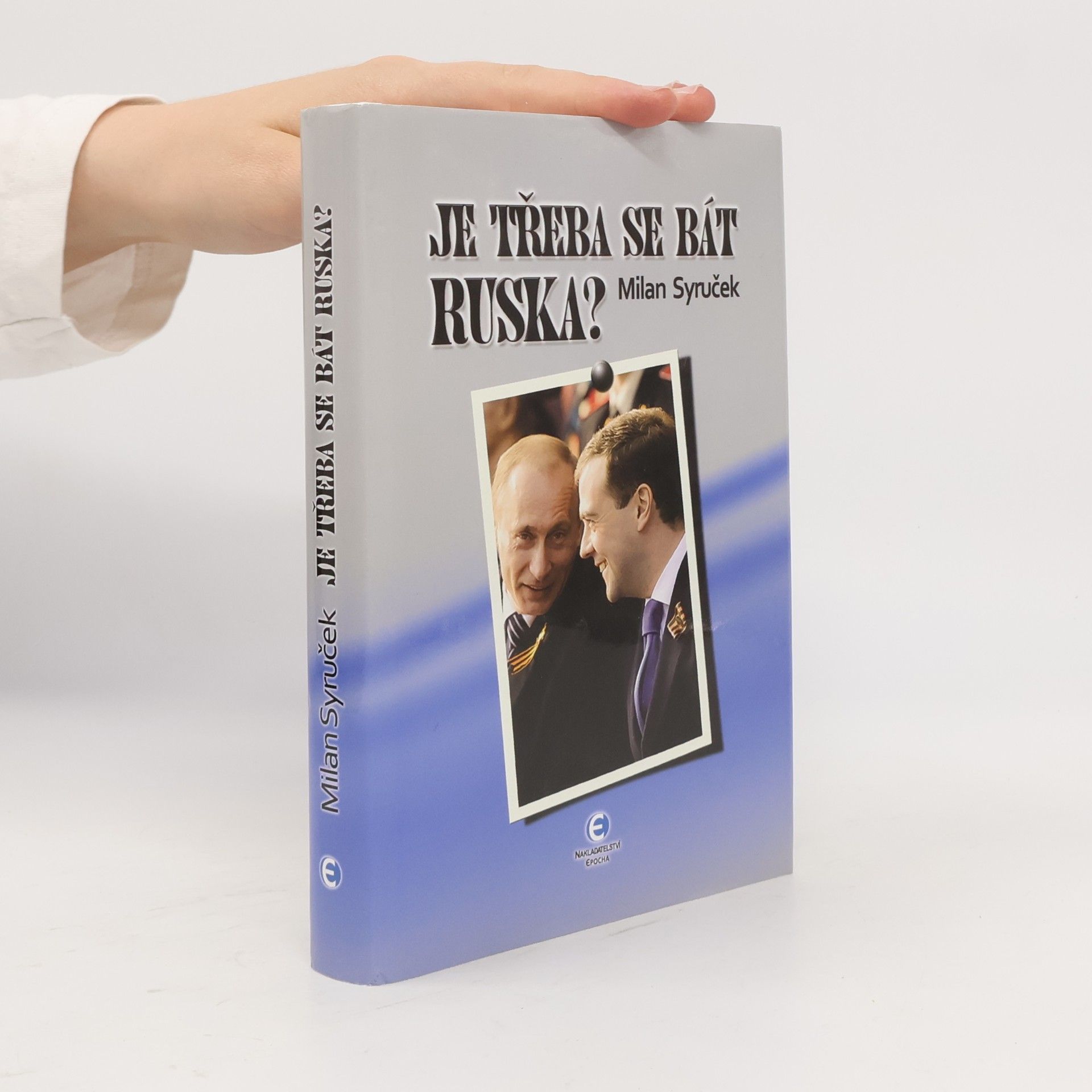 Je třeba se bát Ruska?