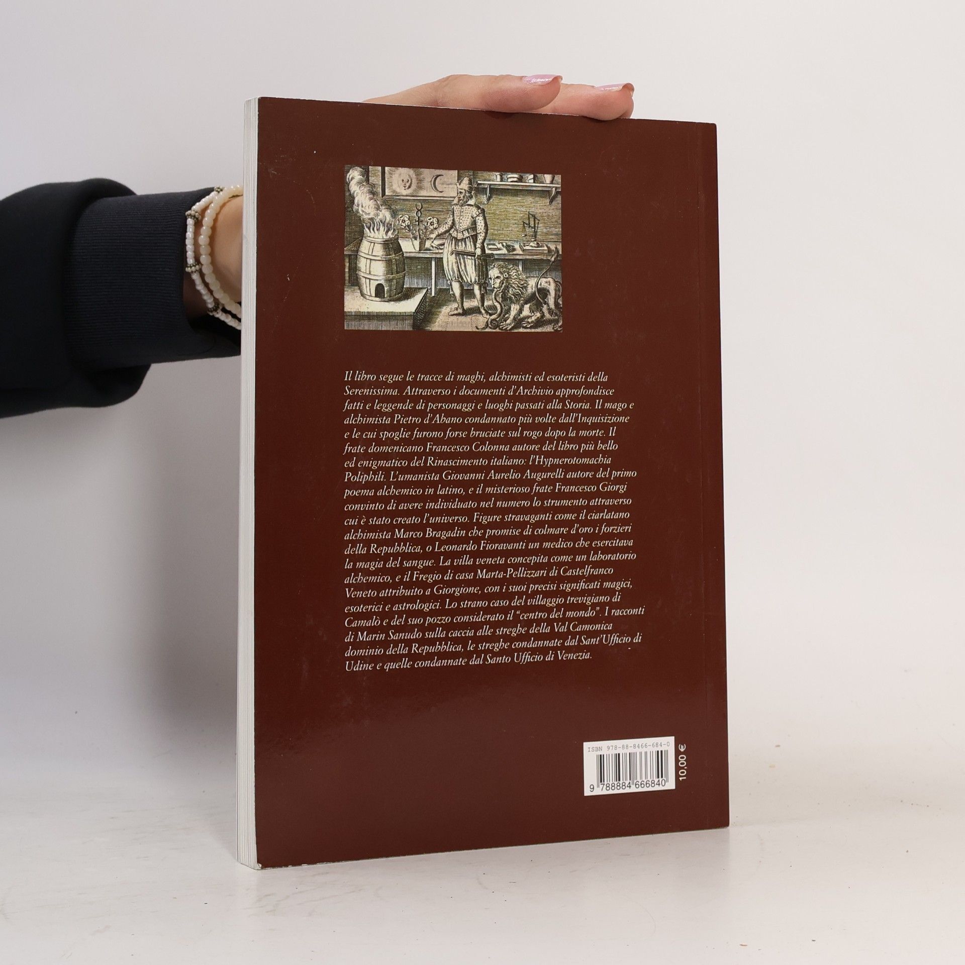 Lara Pavanetto Maghi e alchimisti ai tempi dei Dogi. Storie personaggi misteriosi dagli archivi della Serenissima