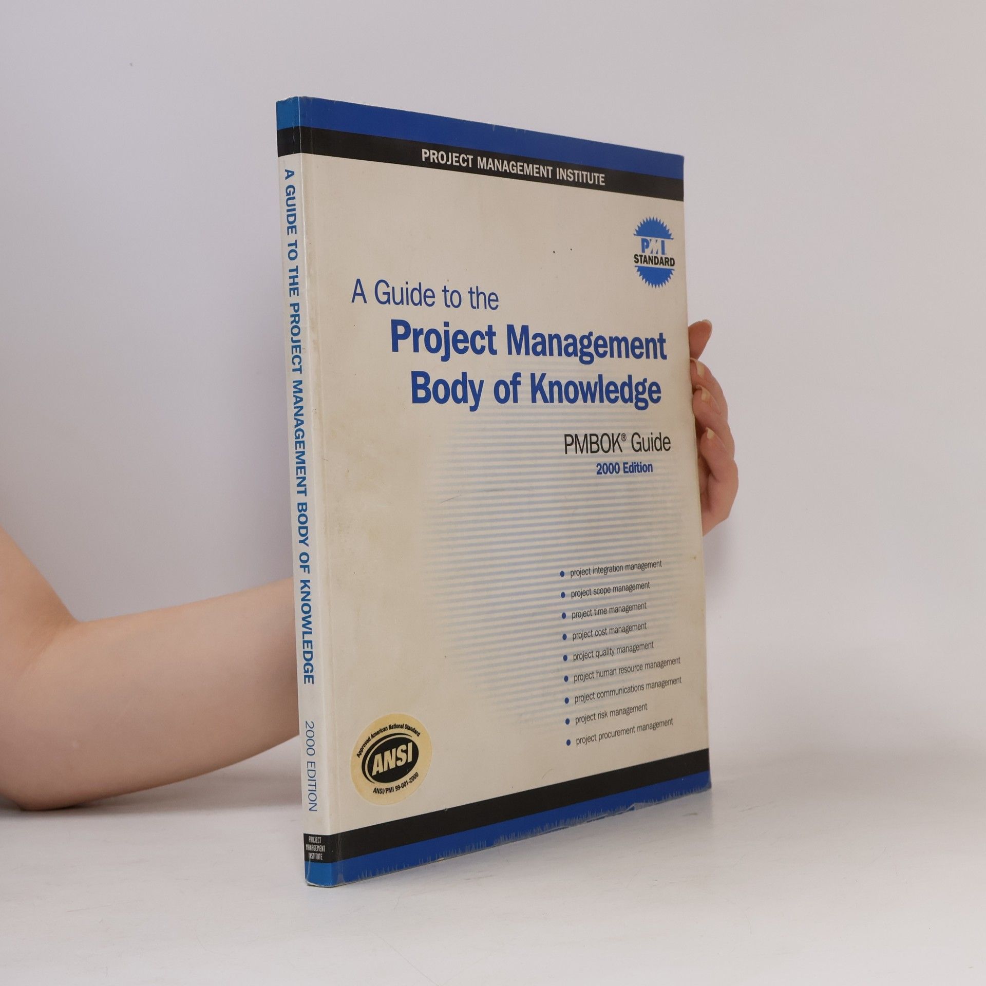 Project Management Institute PMBOK® Guide: A Guide to the Project Management Body of Knowledge