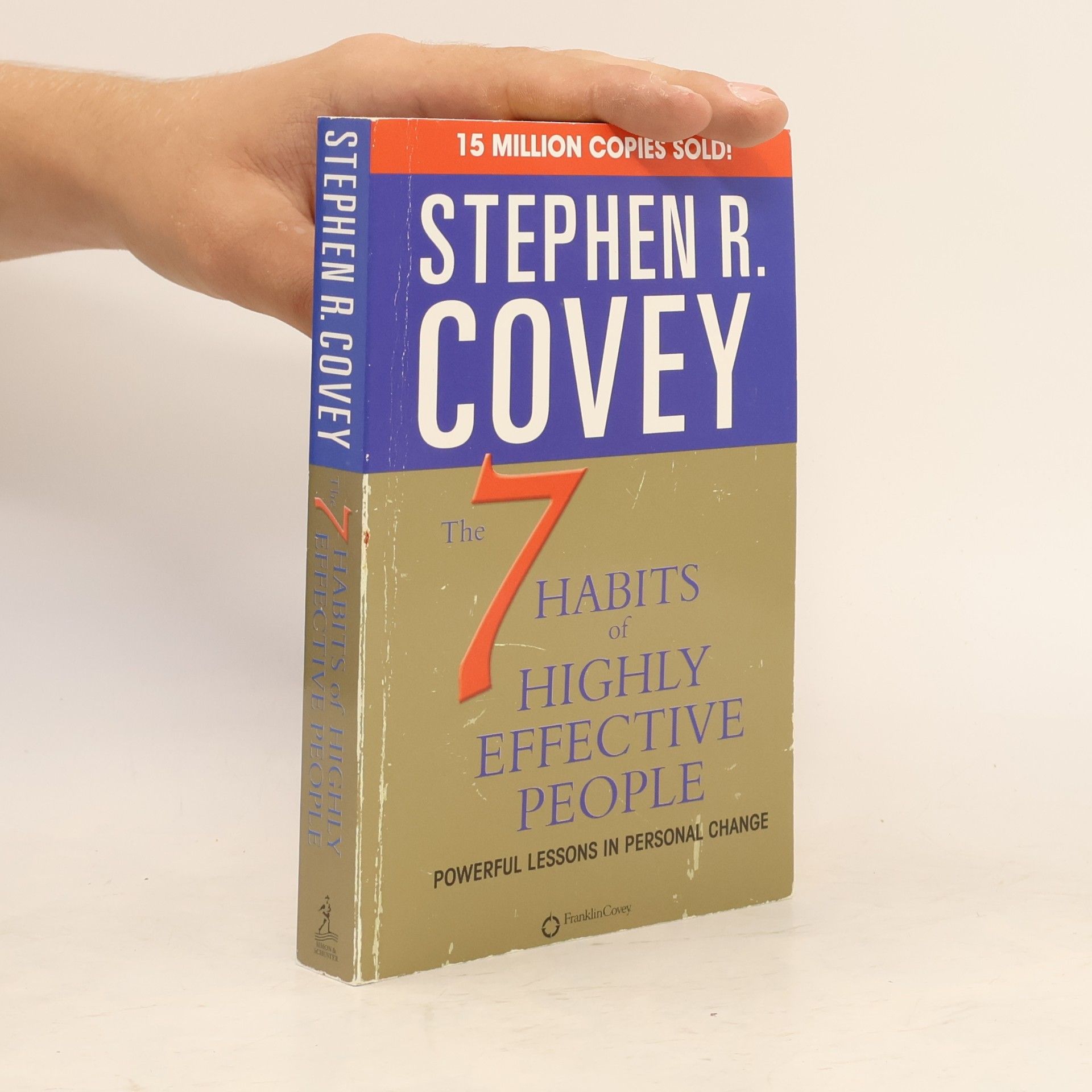 Stephen Covey The 7 habits of highly effective people. Powerful lessons in personal change