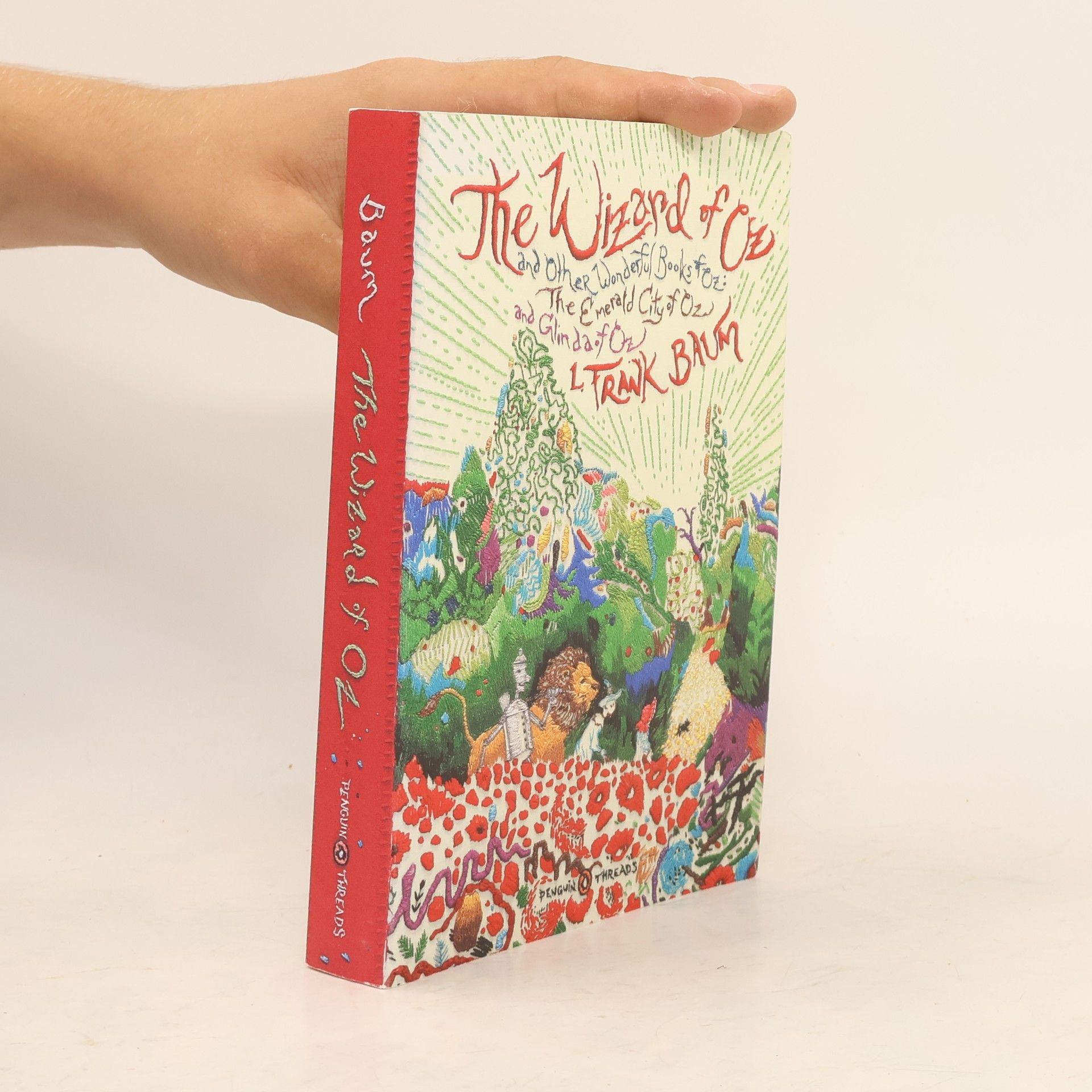 Lyman Frank Baum The Wizard of Oz: and Other Wonderful Books of Oz: the Emerald City of Oz and Glinda of Oz