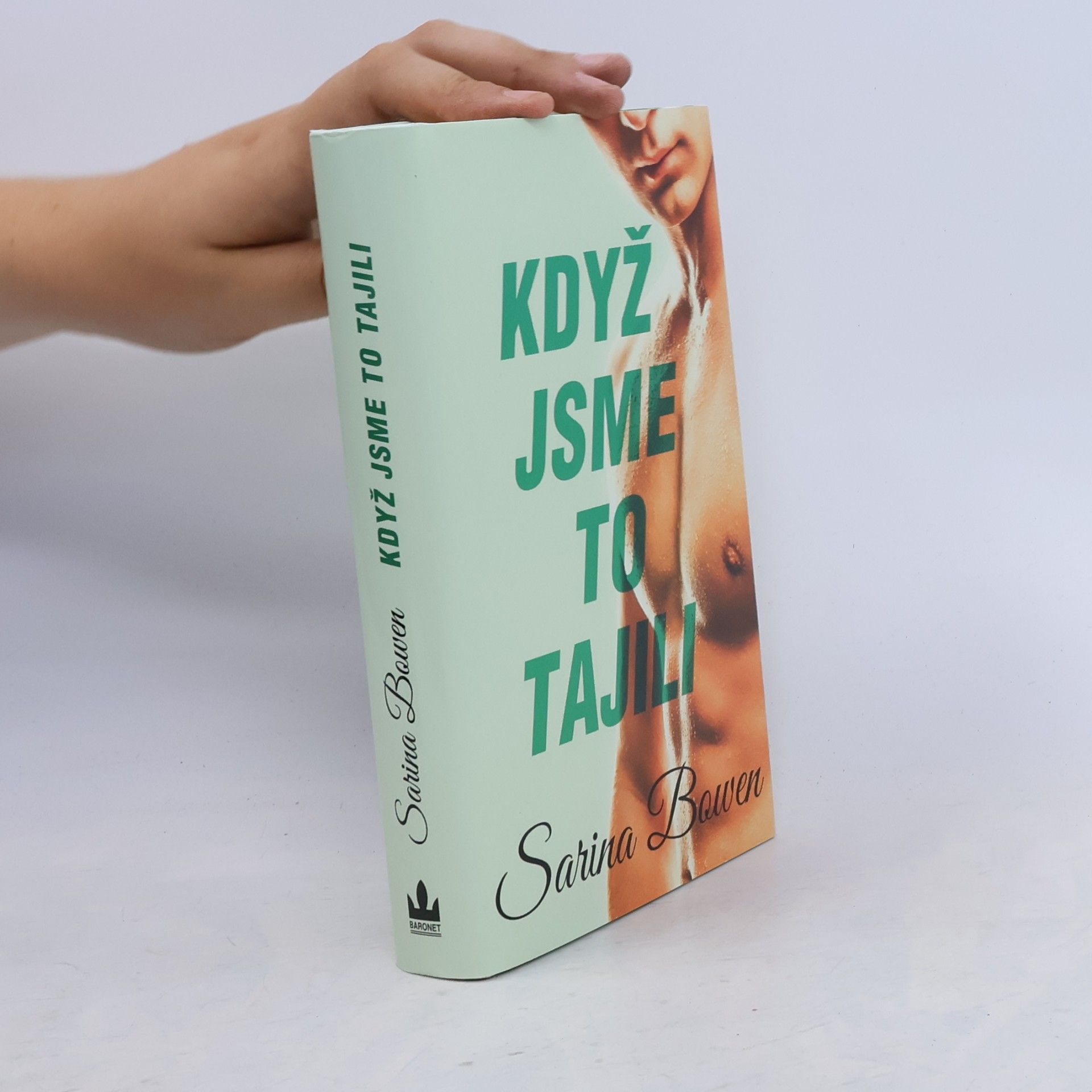 Sarina Bowen Když jsme to tajili