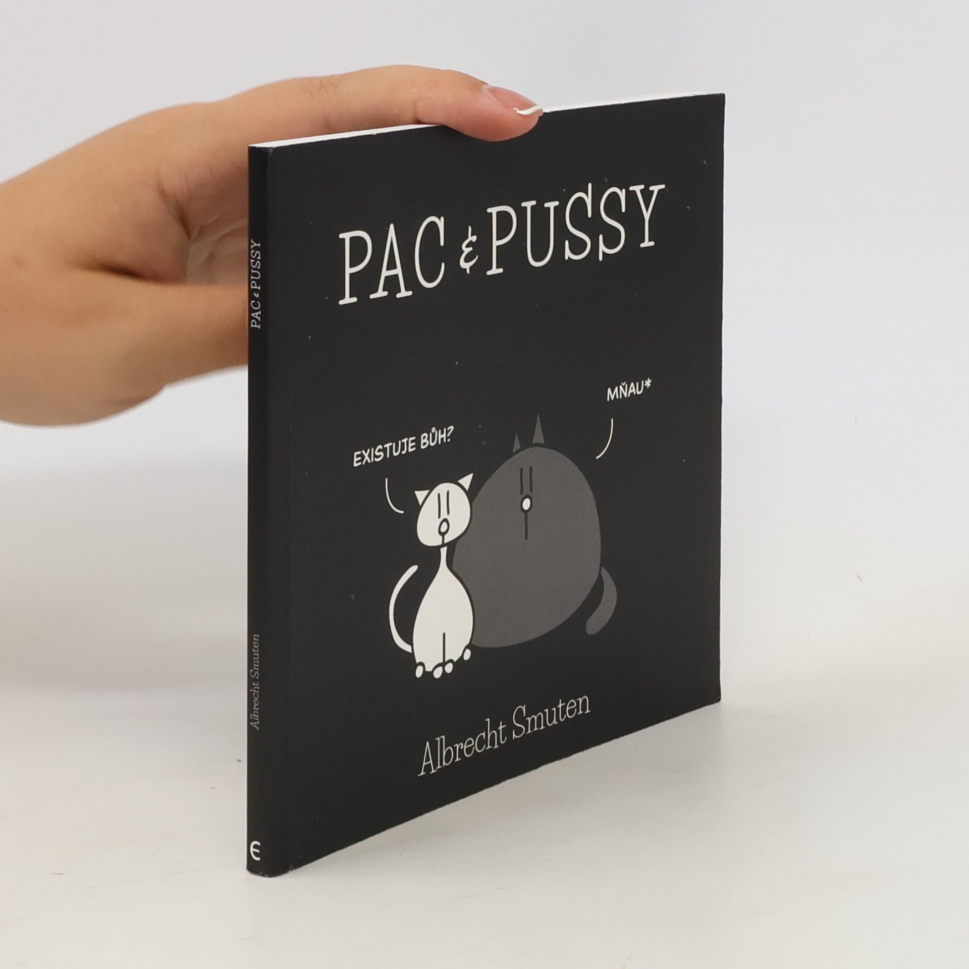 Albrecht Smuten Pac & Pussy