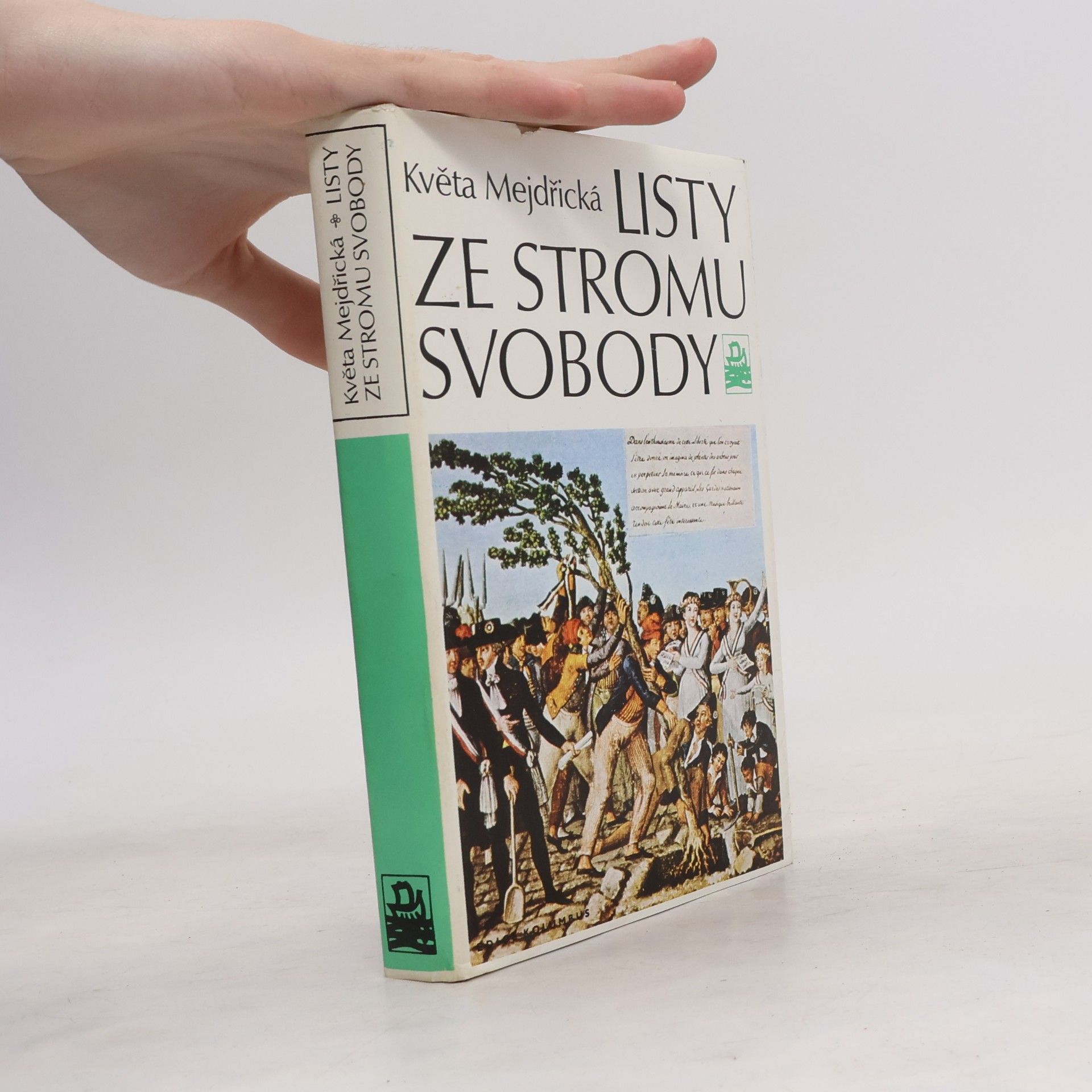 Květa Mejdřická Listy ze stromu svobody
