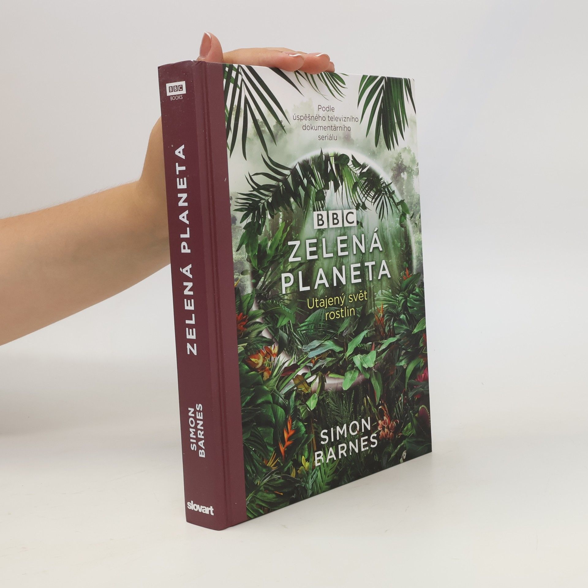 Simon Barnes Zelená planeta : utajený svět rostlin