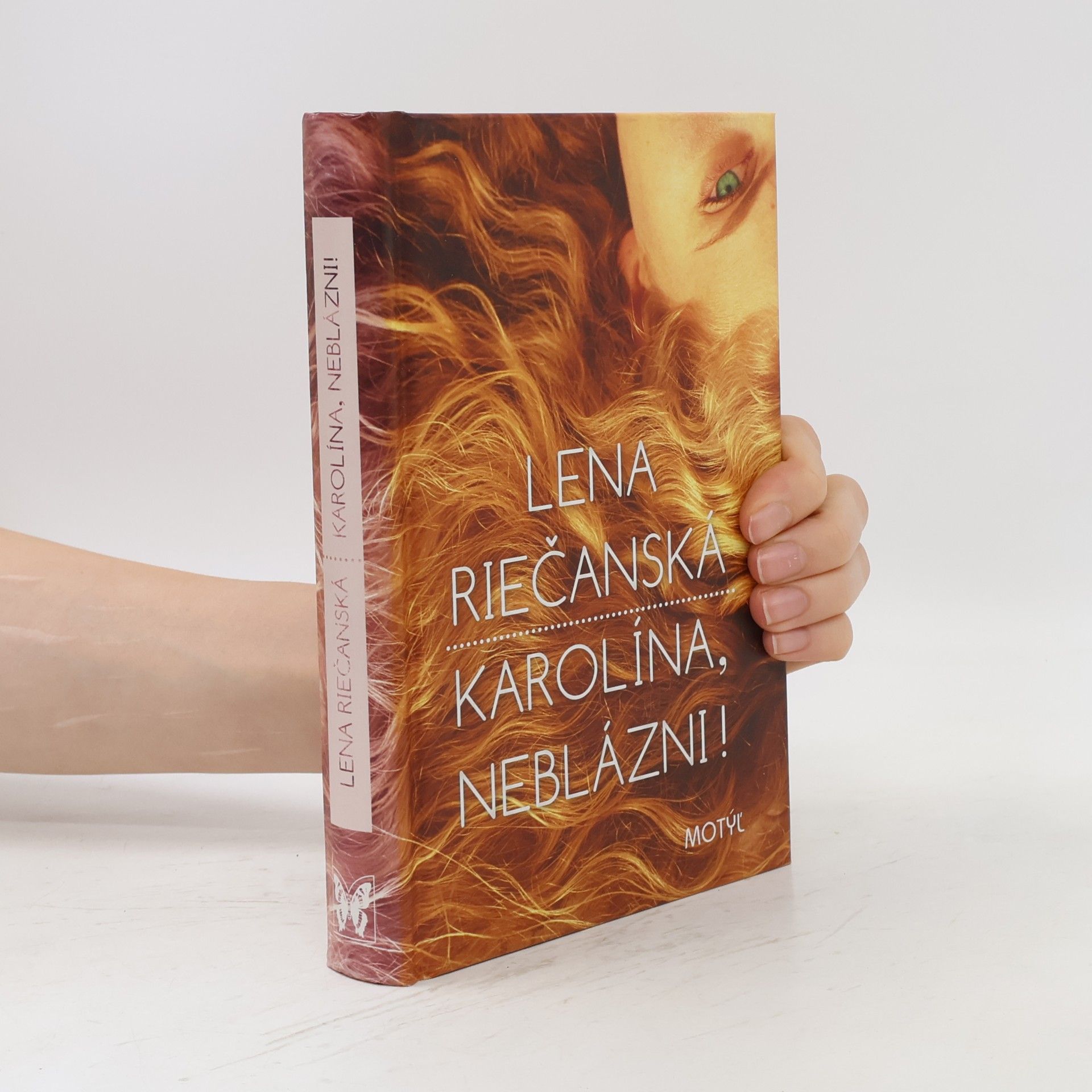 Lena Riečanská Karolína, neblázni!