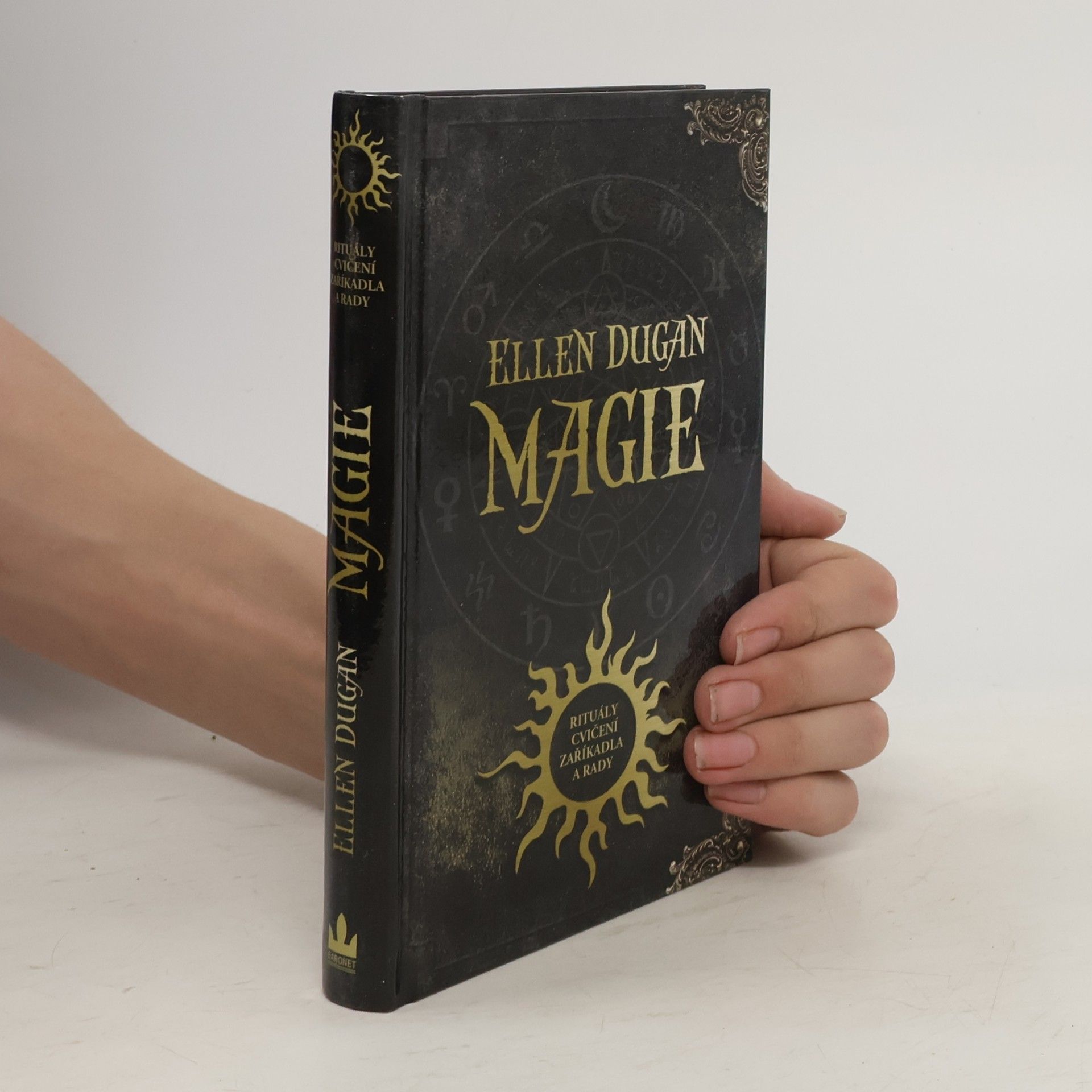 Ellen Dugan Magie : rituály, cvičení, zaříkadla a rady