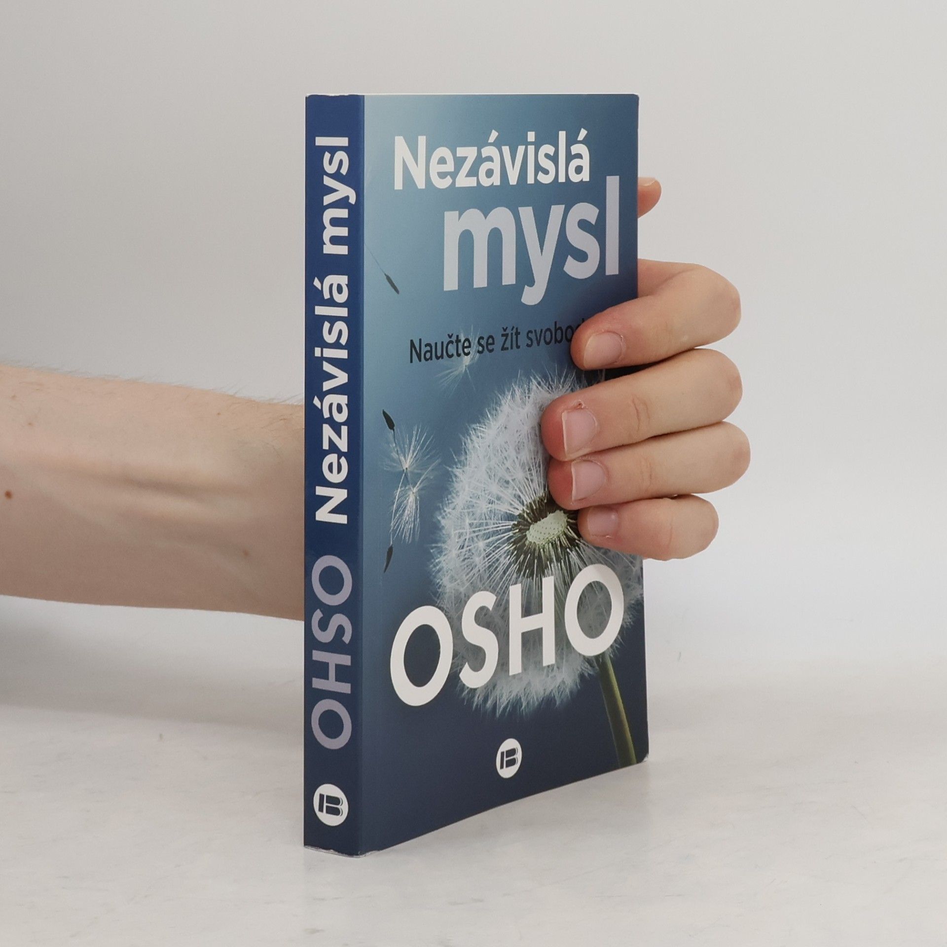 Osho Nezávislá mysl. Naučte se žít svobodně