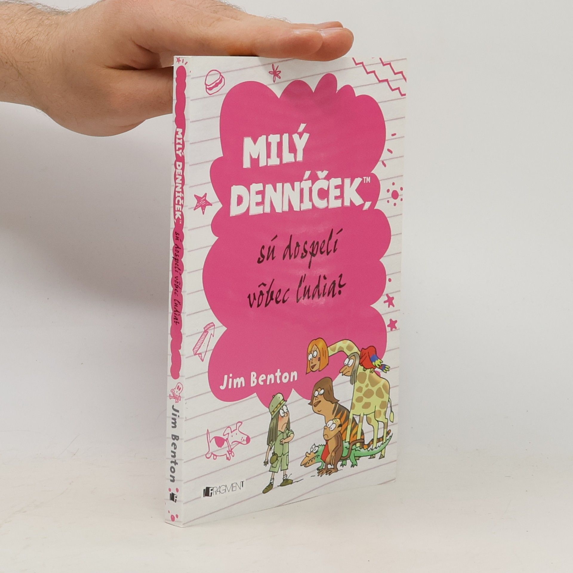 Jim Benton Milý denníček, sú dospelí vôbec ľudia?