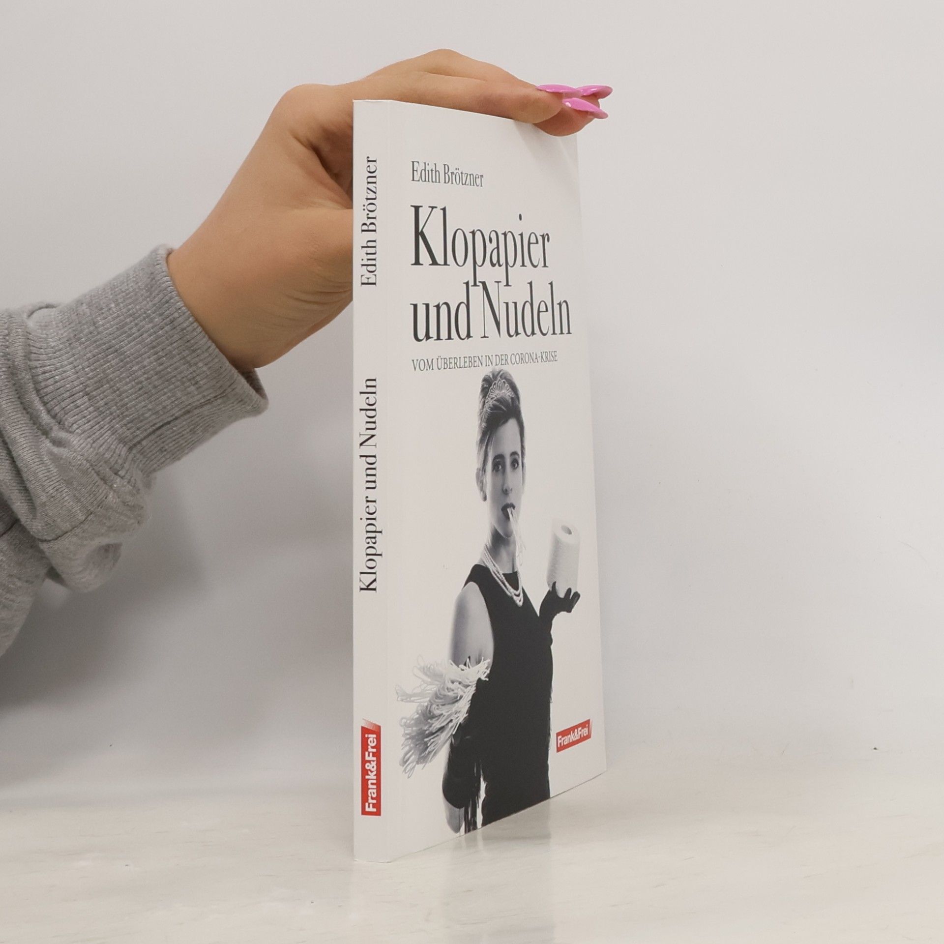 Edith Brötzner Klopapier und Nudeln
