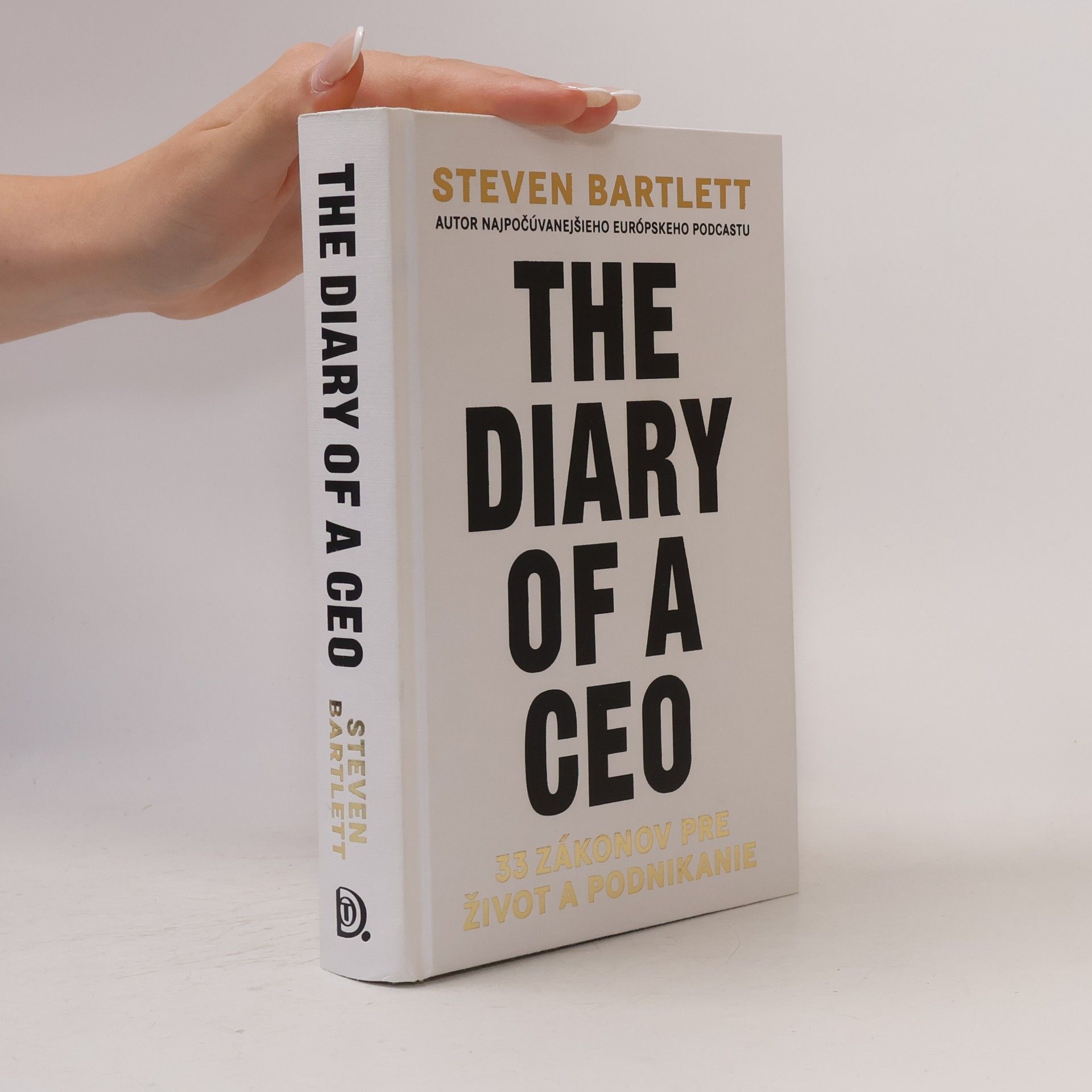 The Diary of a CEO: 33 zákonov pre život a podnikanie