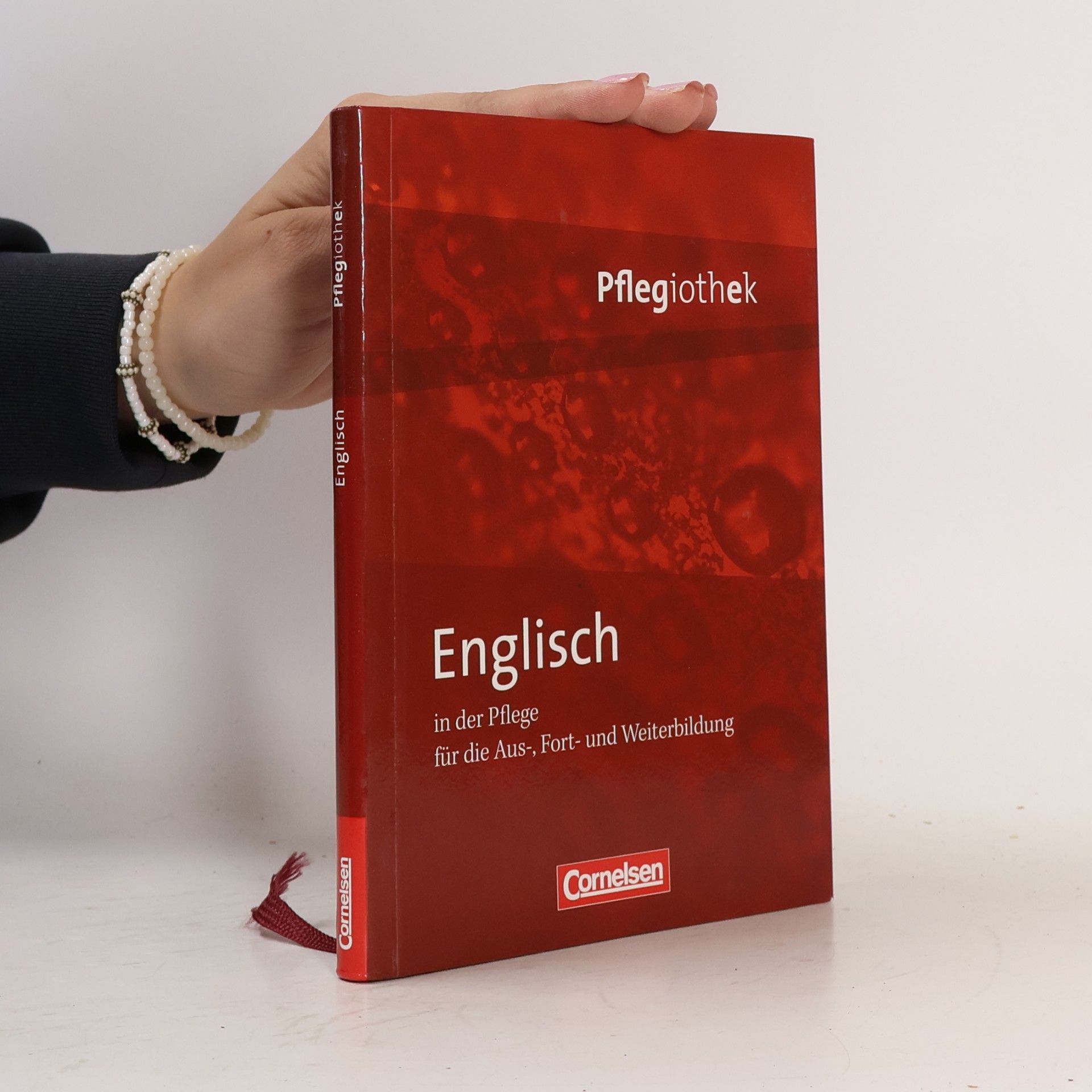Petra Lembke-Fuchs Pflegiothek: Englisch in der Pflege für die Aus-, Fort- und Weiterbildung