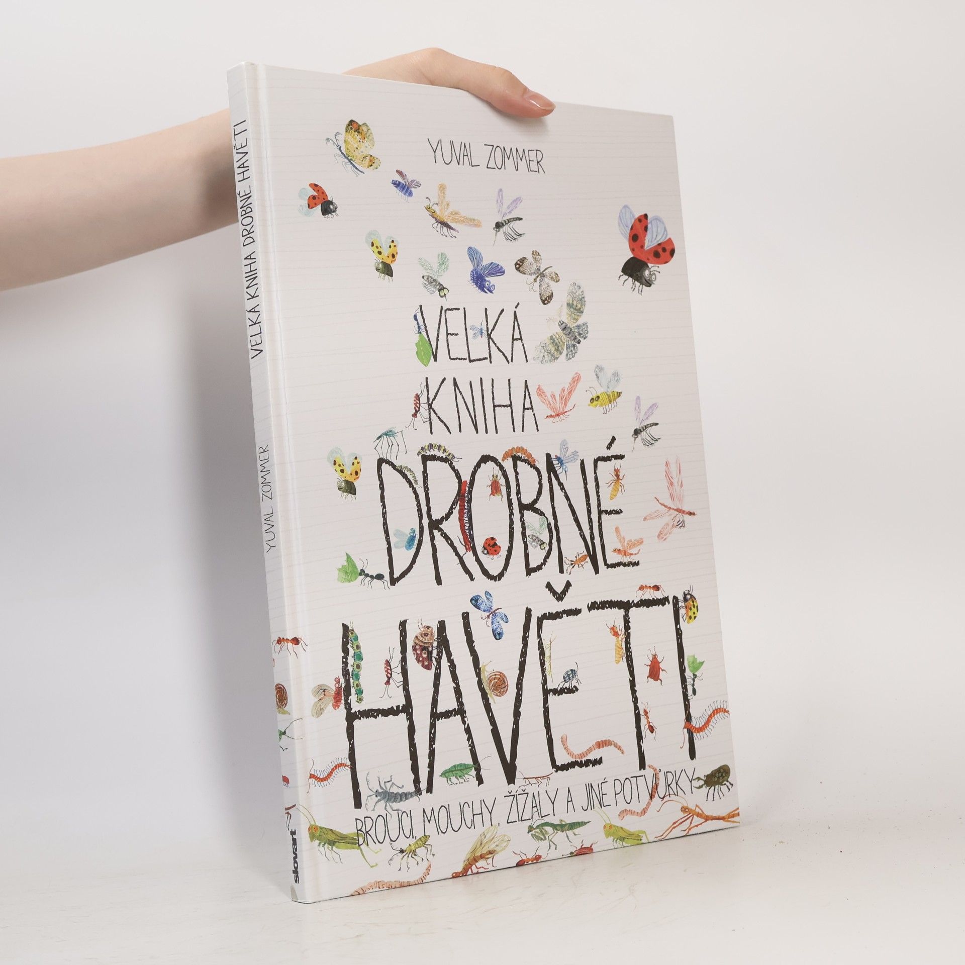 Yuval Zommer Velká kniha drobné havěti. Brouci, mouchy, žížaly a jiné potvůrky