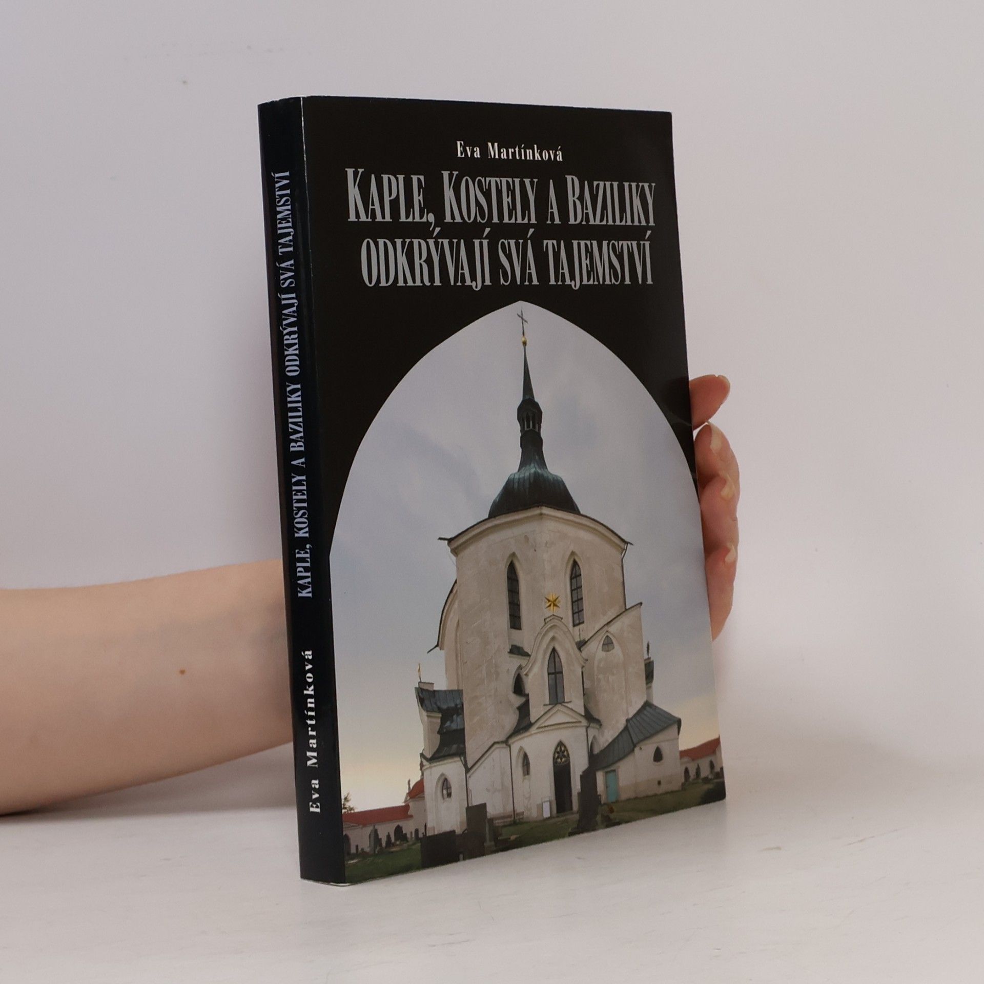 Kaple, kostely a baziliky odkrývají svá tajemství