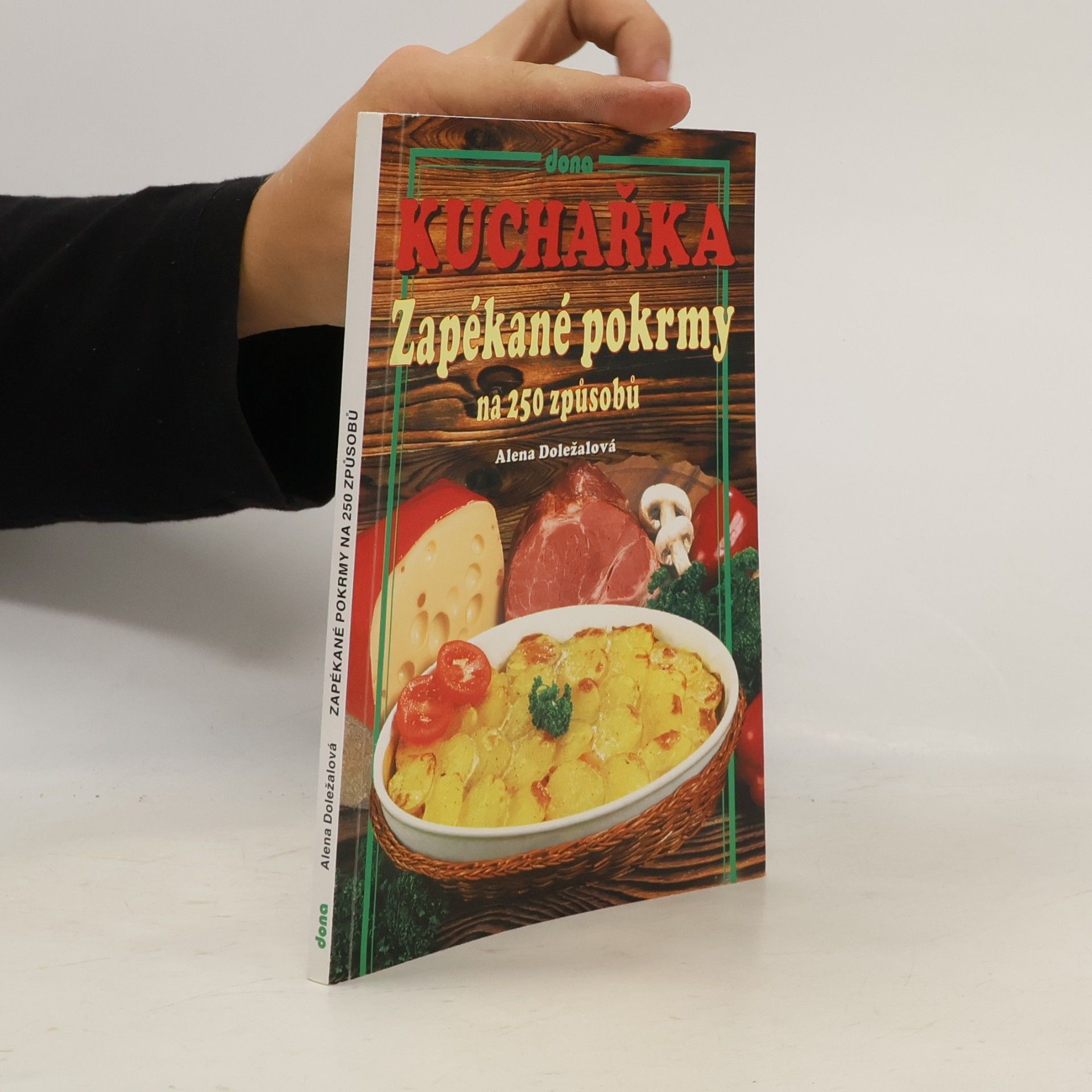Zapékané pokrmy na 250 způsobů