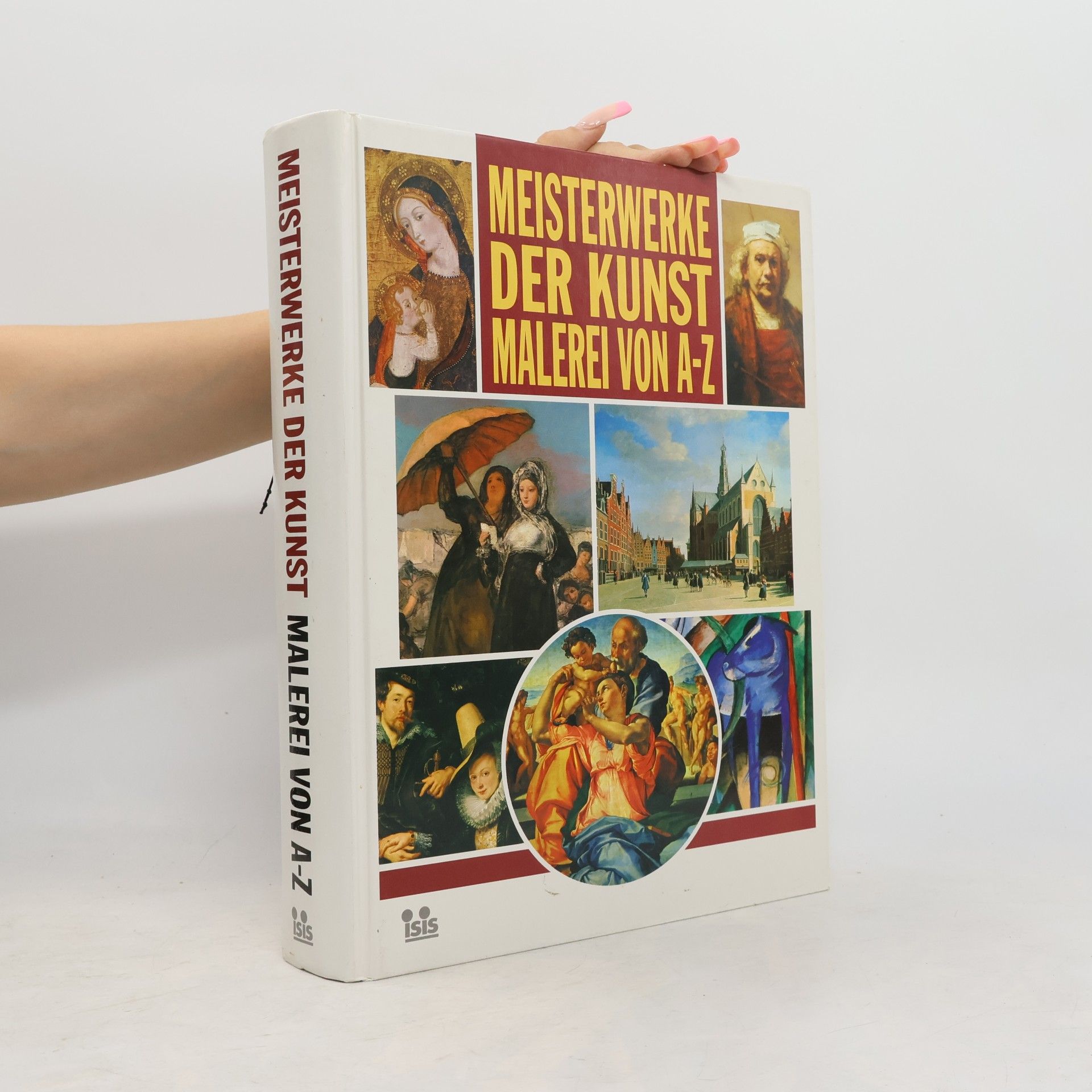 Autores varios Meisterwerke der Kunst. Malerei von A-Z