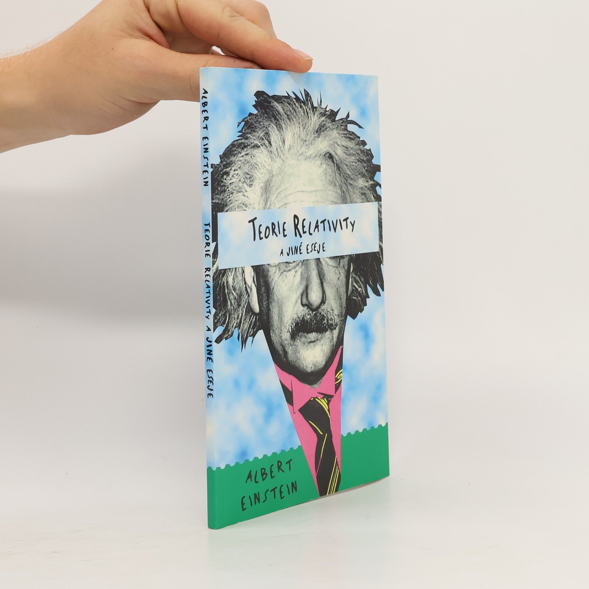 Albert Einstein Teorie relativity a jiné eseje
