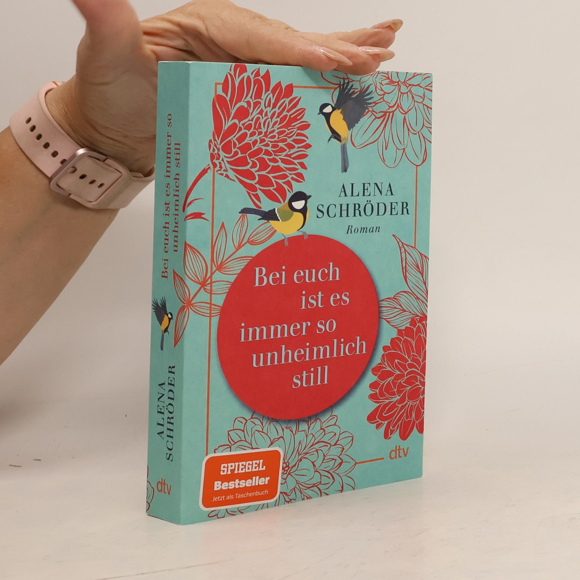Alena Schröder Bei euch ist es immer so unheimlich still
