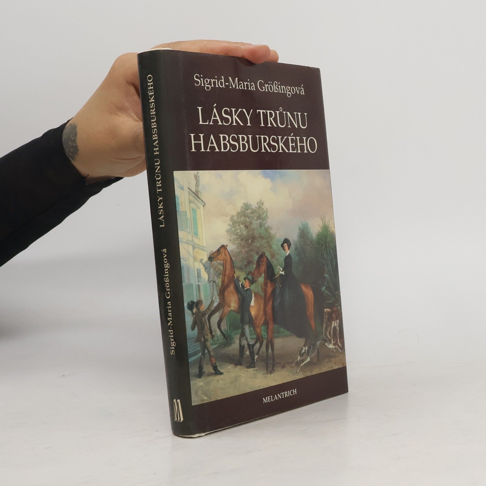 Sigrid Maria Größing Lásky trůnu habsburského