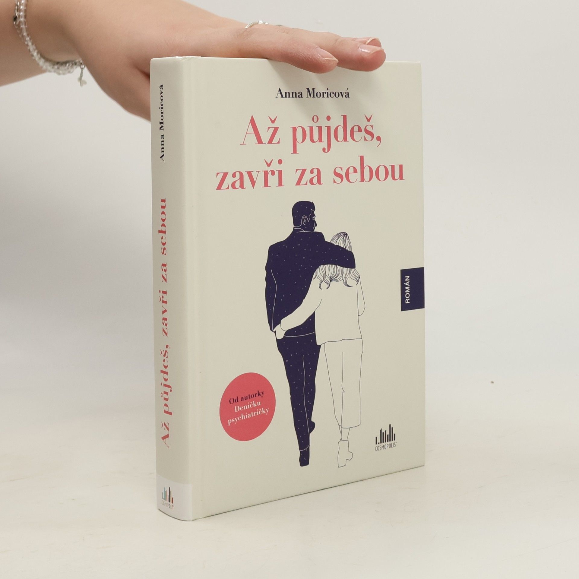 Anna Moricová Až půjdeš, zavři za sebou