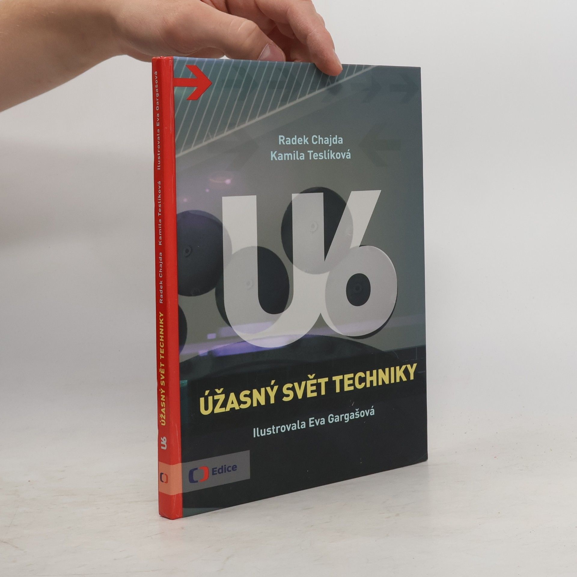 Radek Chajda U6. Úžasný svět techniky