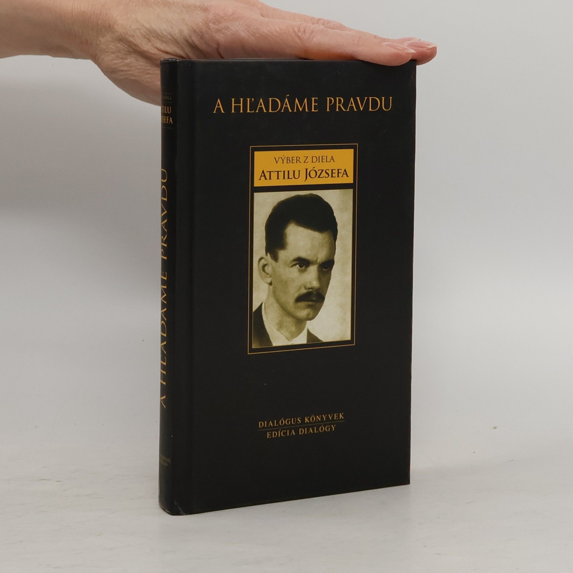 Attila József A hľadáme pravdu