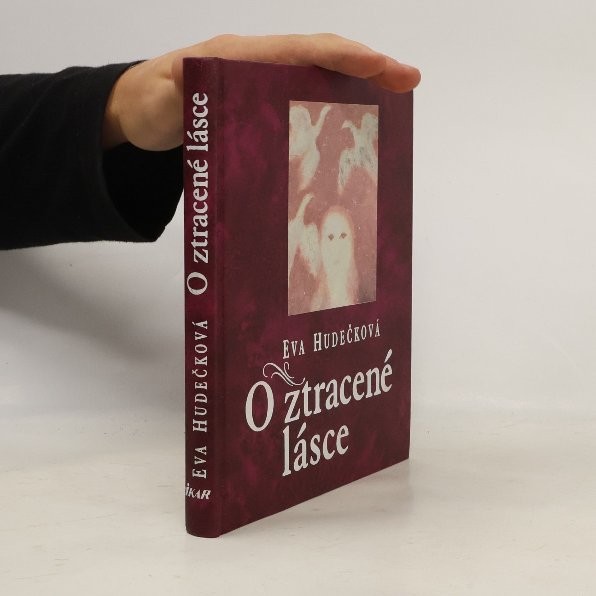 Eva Hudečková O ztracené lásce